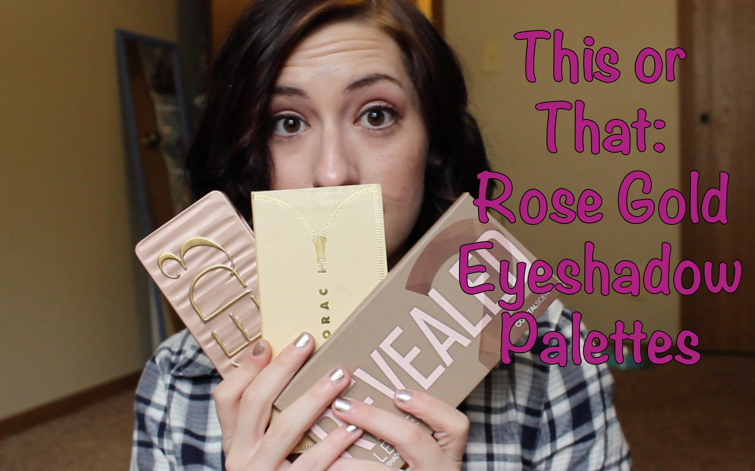 This or That: Rose Gold Eyeshadow Palettes--Naked 3, Lorac Unzipped ...