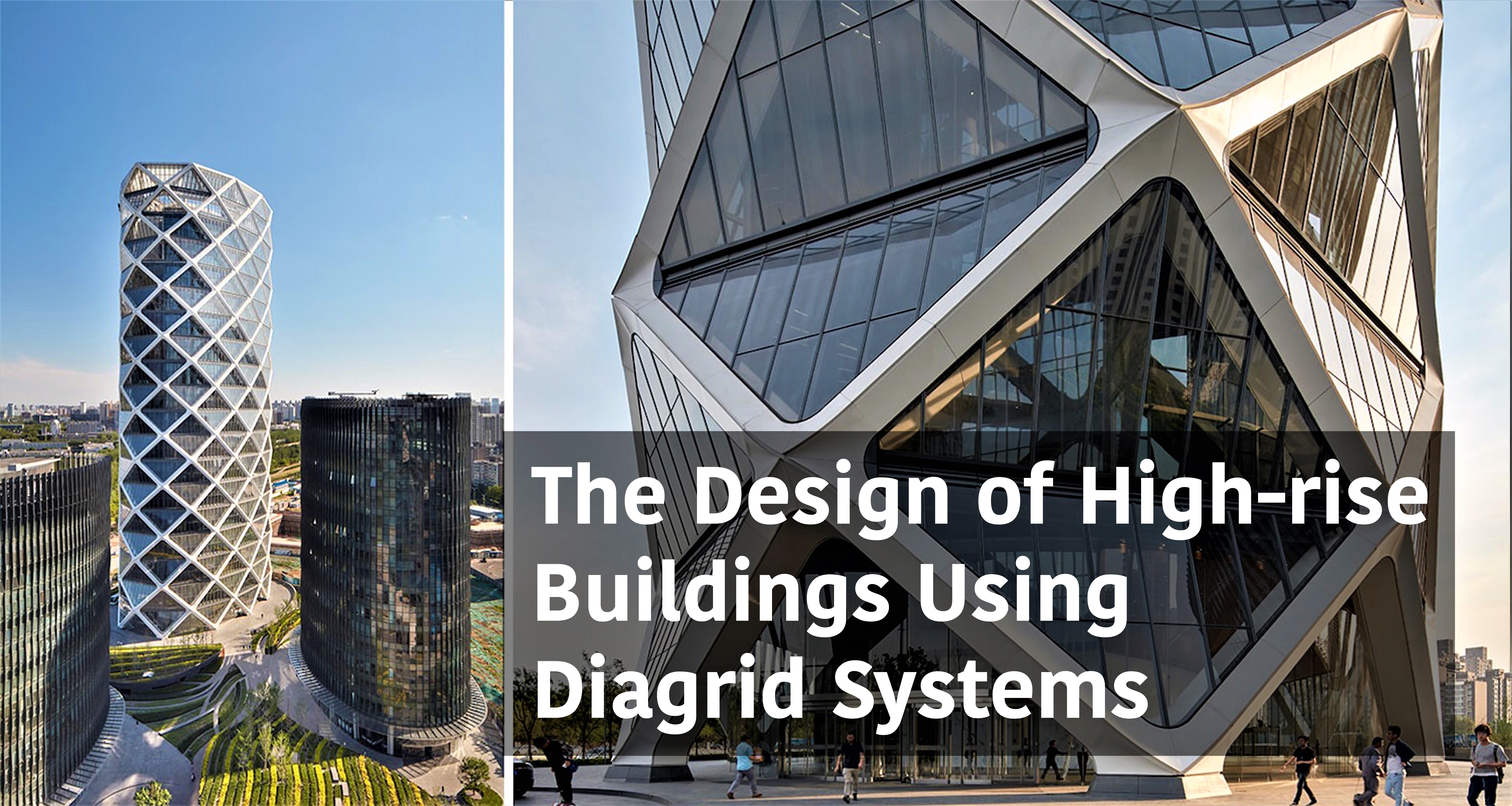 The Design of High-rise Buildings Using Diagrid Structures - Arch2O.com