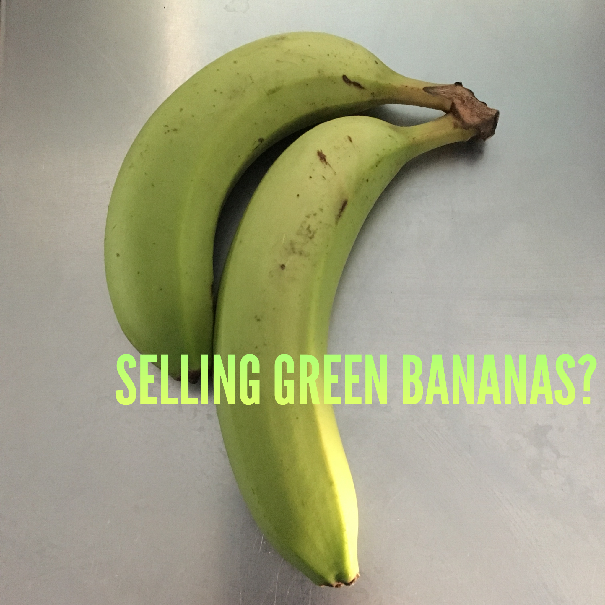 Don't sell green bananas. - Sponsorship Strategist