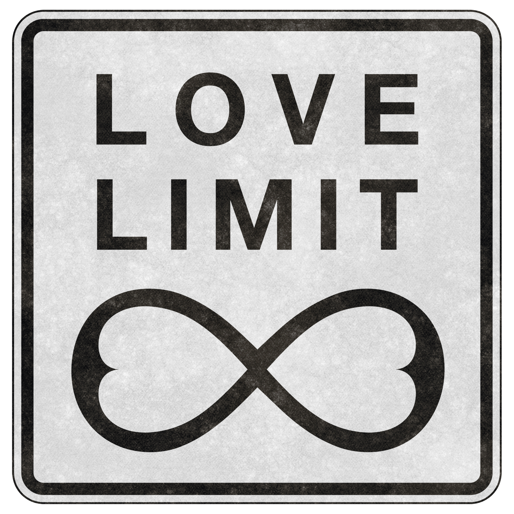 Grunge Road Sign - Infinite Love Limit, Backdrop, Sign, Road, Resource, HQ Photo