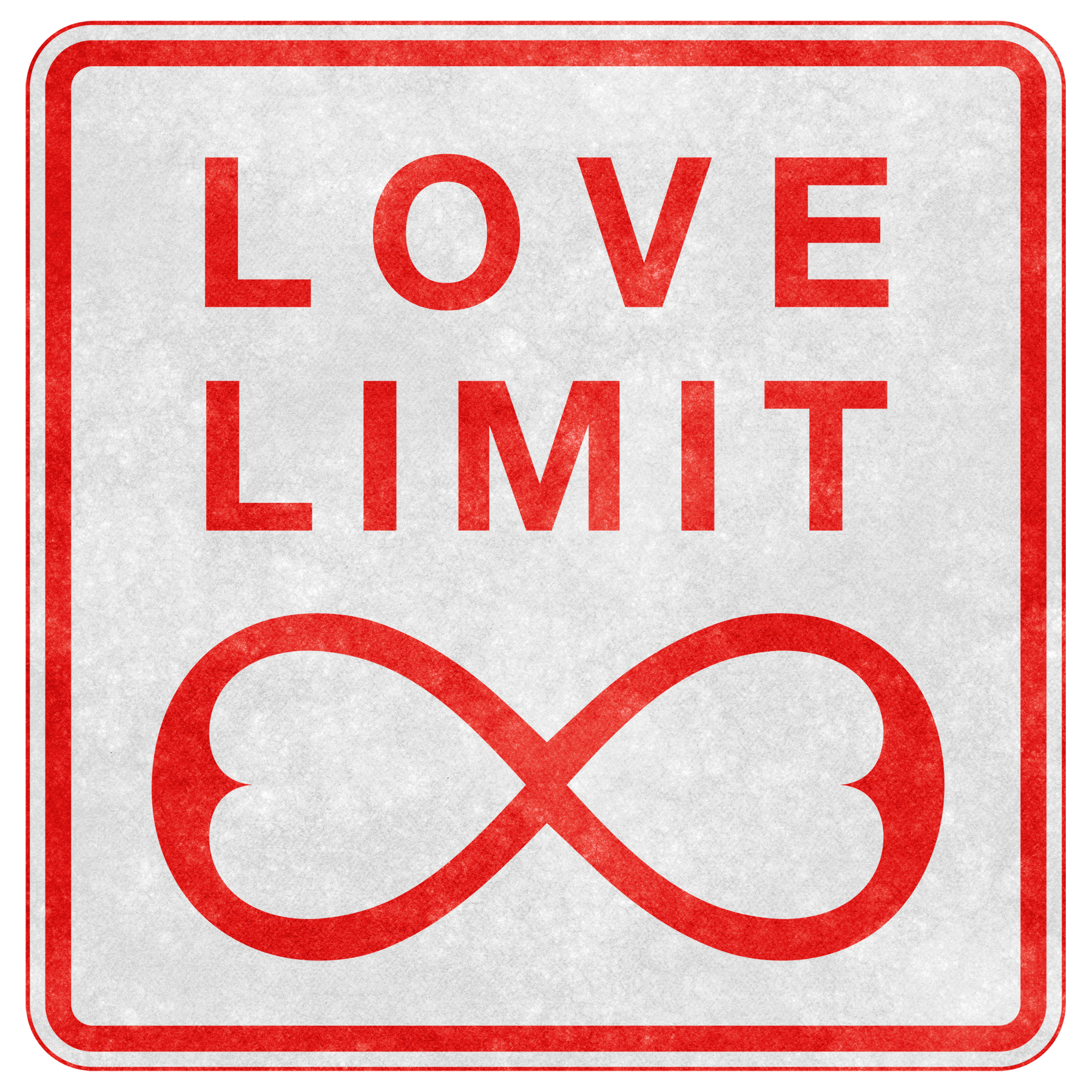 Grunge road sign - infinite love limit photo