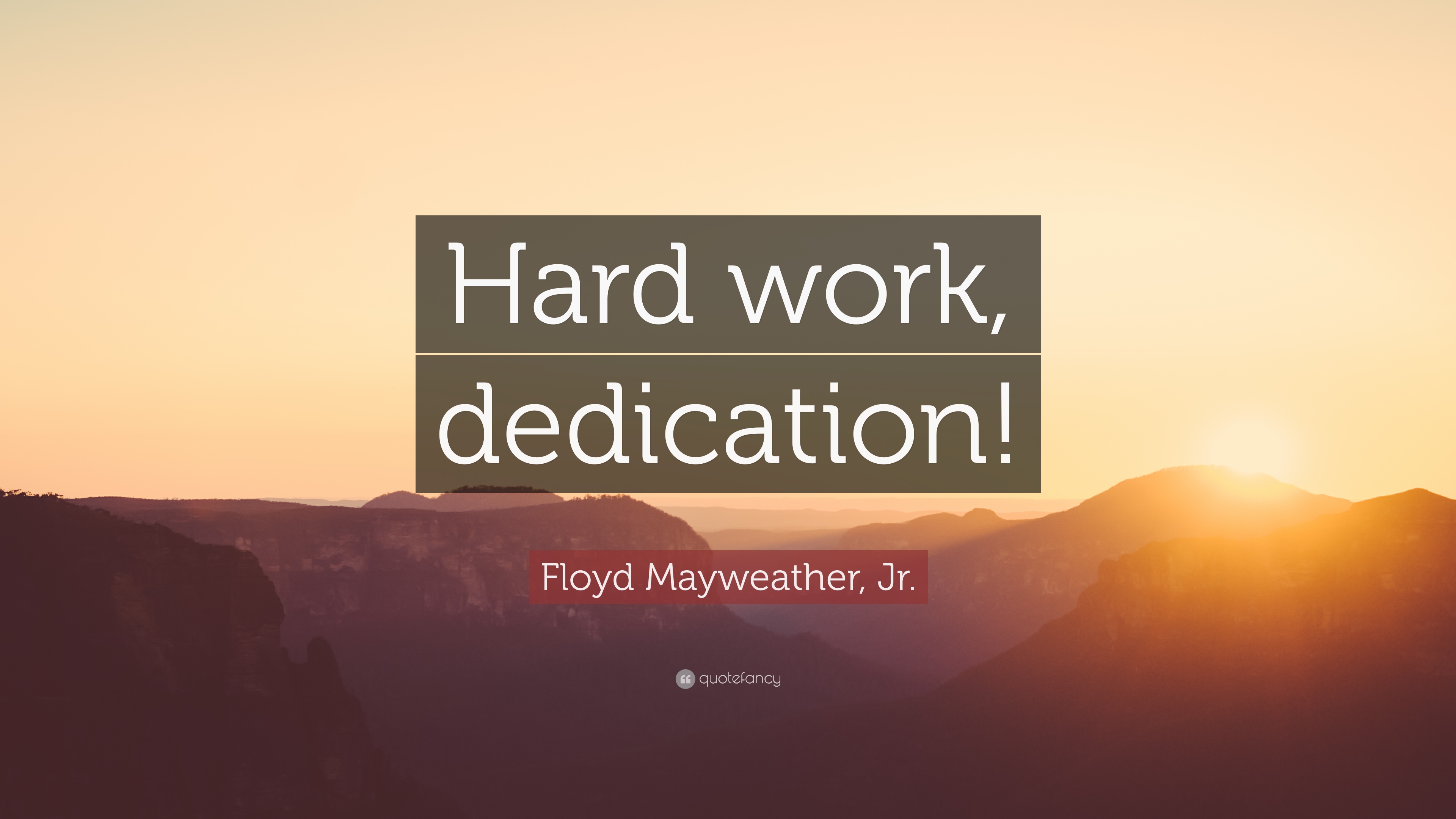 Floyd Mayweather, Jr. Quote: “Hard work, dedication!” (12 wallpapers ...