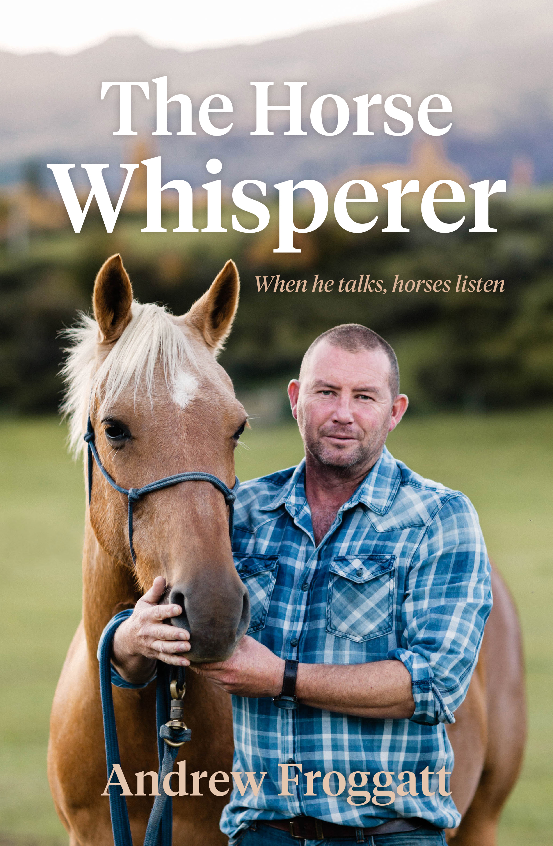 The Horse Whisperer - Andrew Froggatt - 9781877505676 - Allen ...