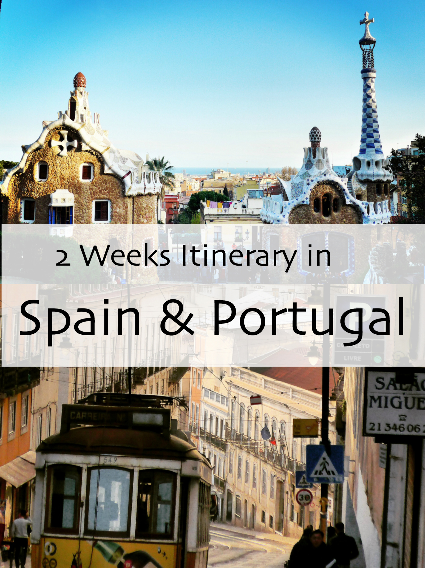 2 Weeks Itinerary in Spain & Portugal – Antevasin