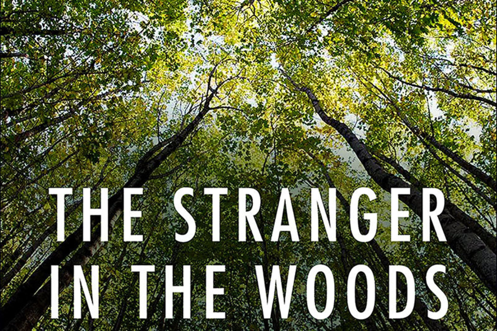 The Stranger in the Woods by Michael Finkel (book review)