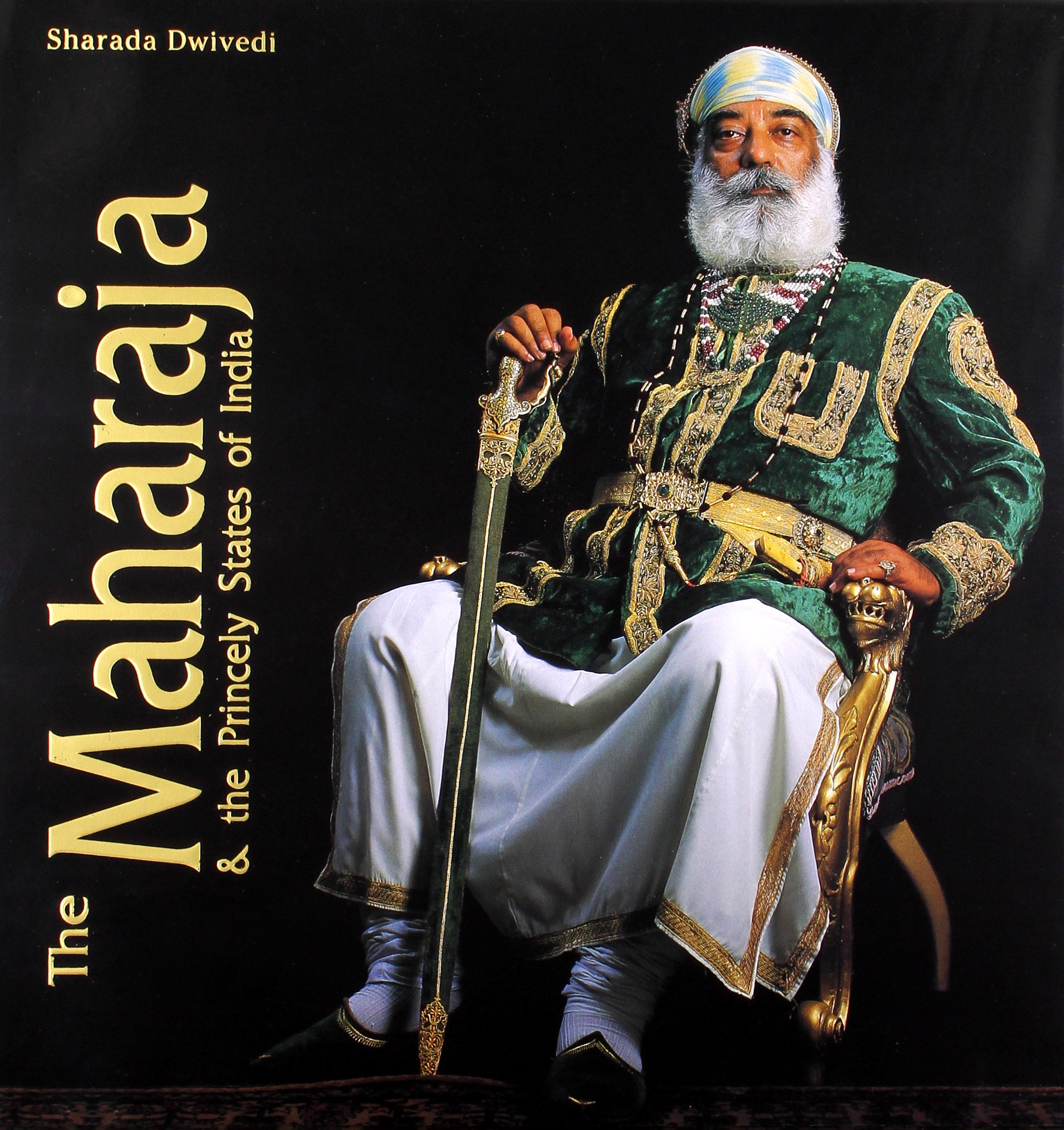 Buy The Maharaja and the Princely States of India Book Online at Low ...