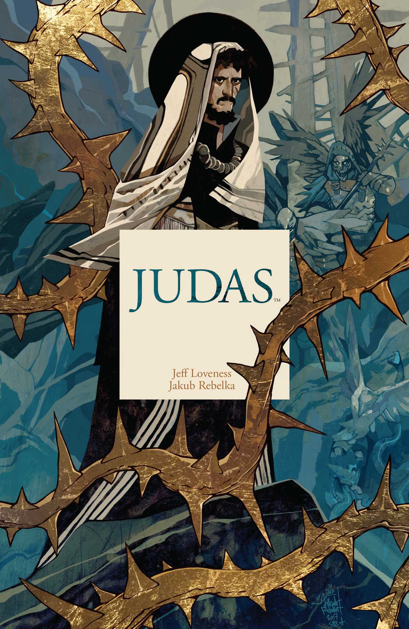 Judas | Book by Jeff Loveness, Jakub Rebelka | Official Publisher ...
