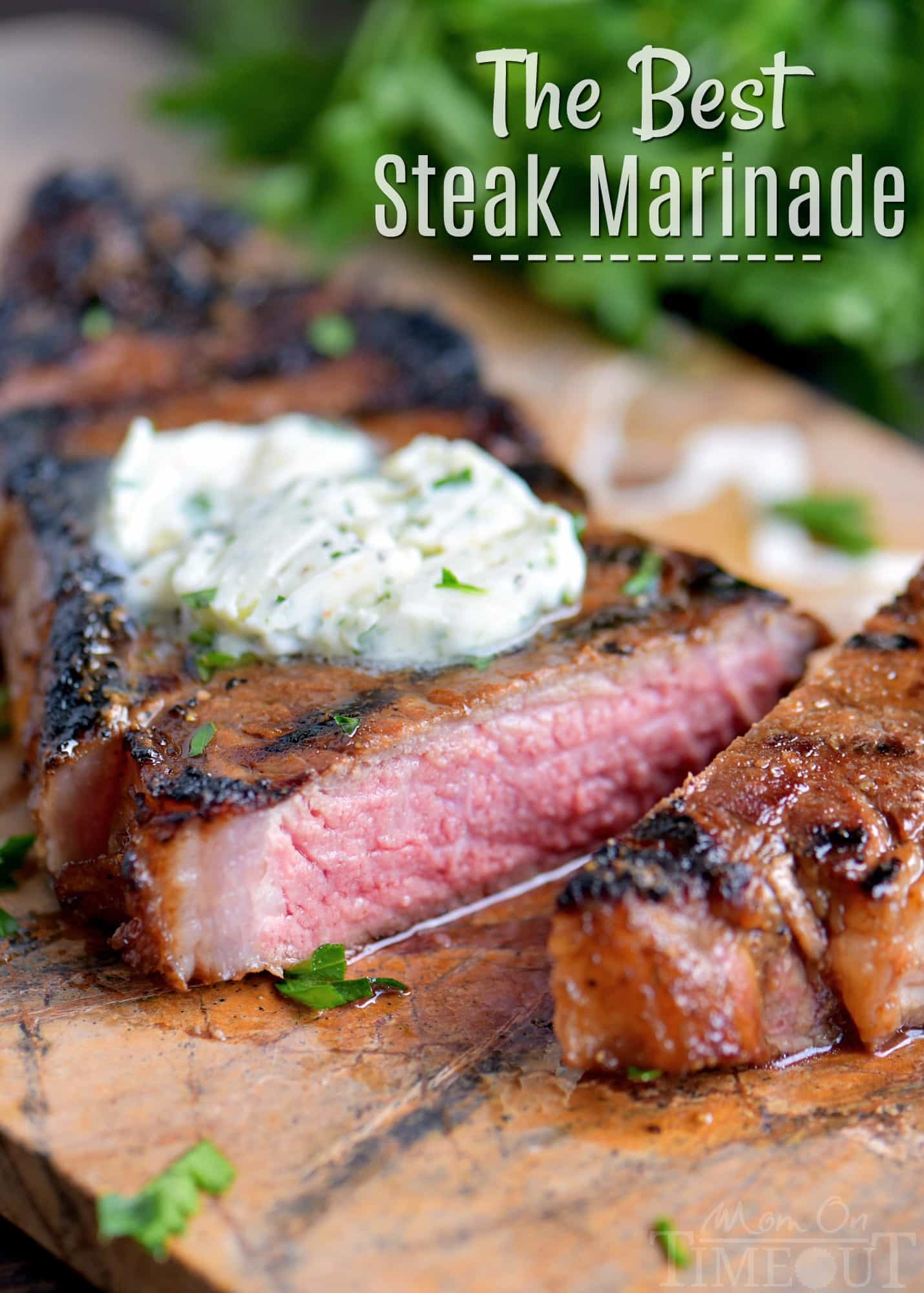 The BEST Steak Marinade - Mom On Timeout