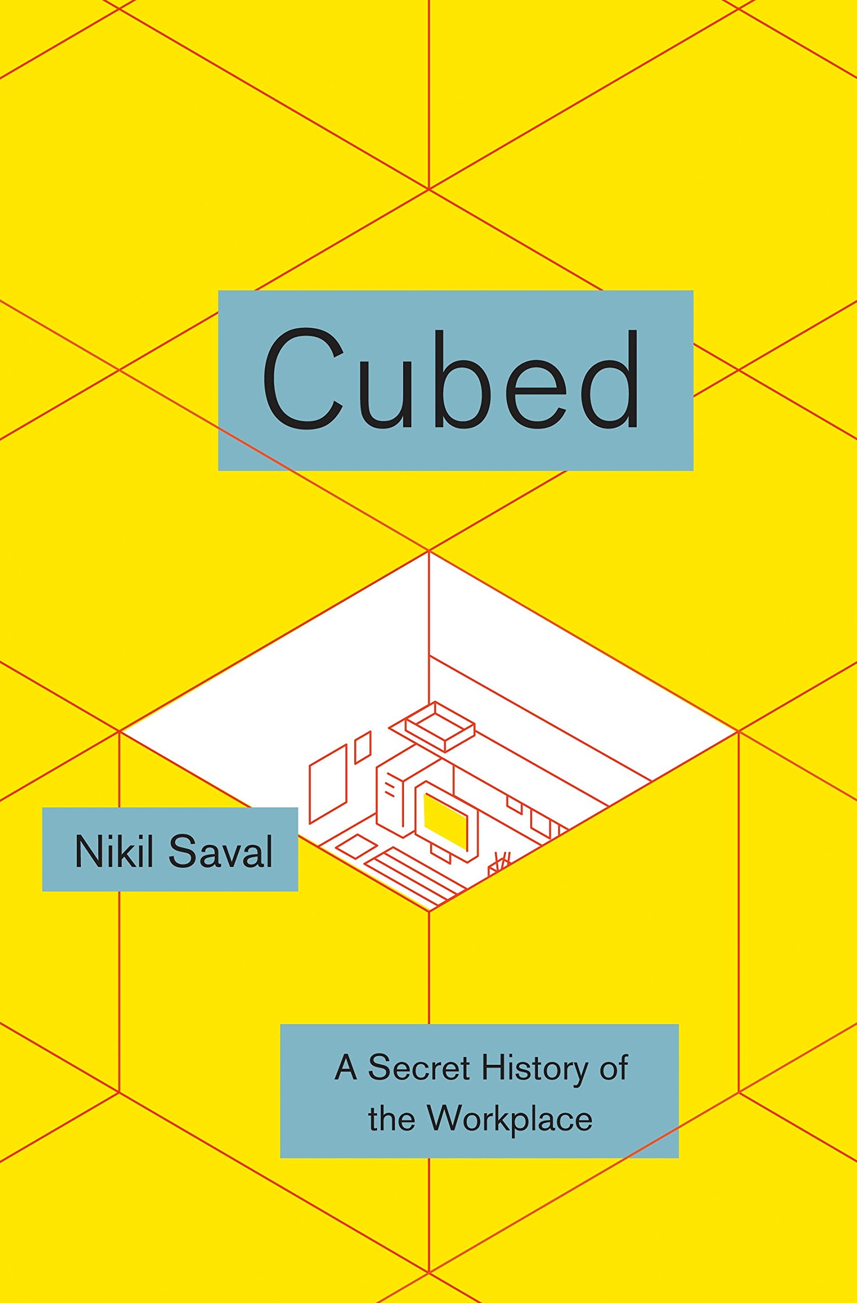 Amazon.com: Cubed: A Secret History of the Workplace (9780385536578 ...