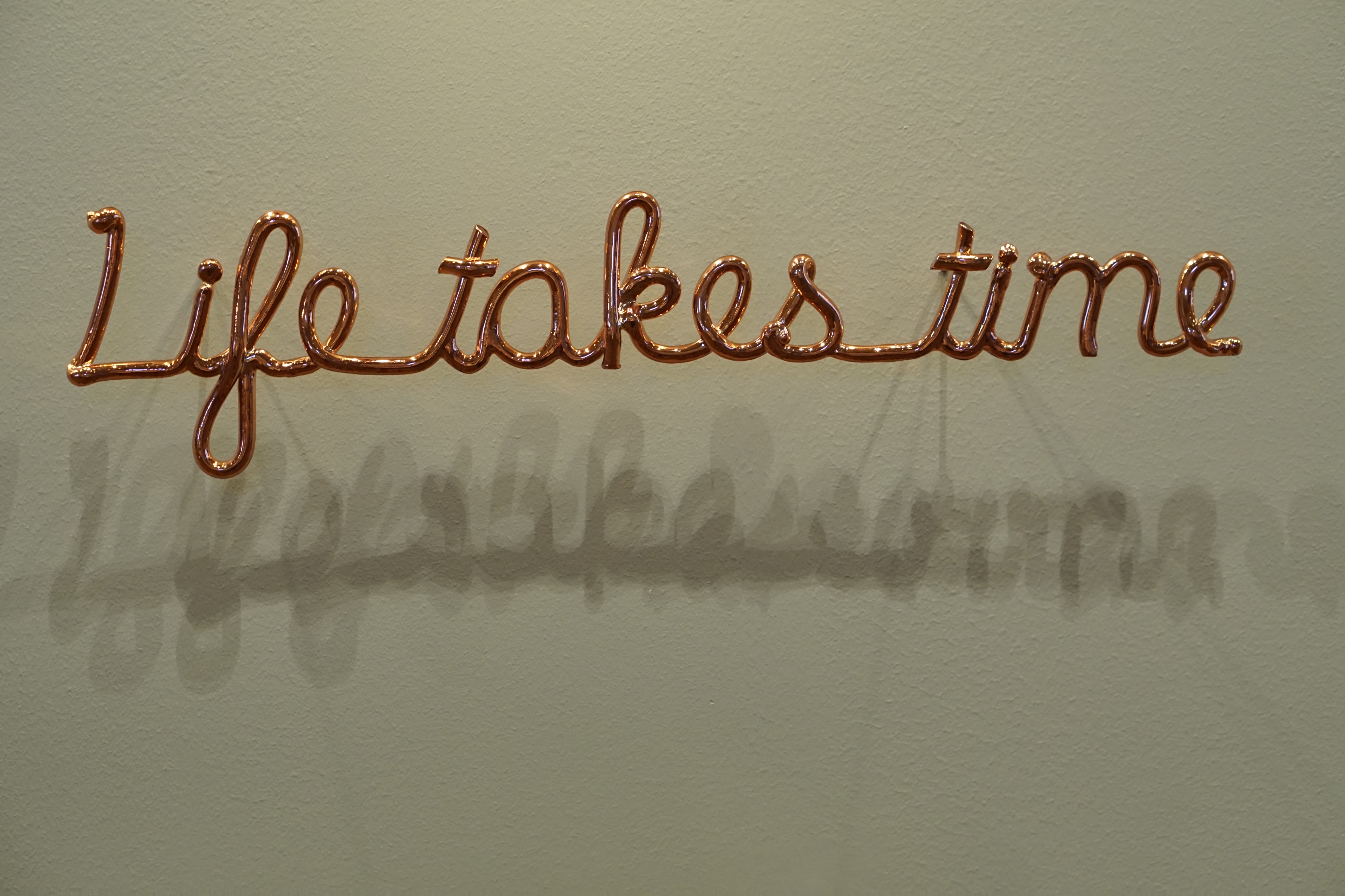 Life Takes Time, Life, Sign, Text, Time, HQ Photo