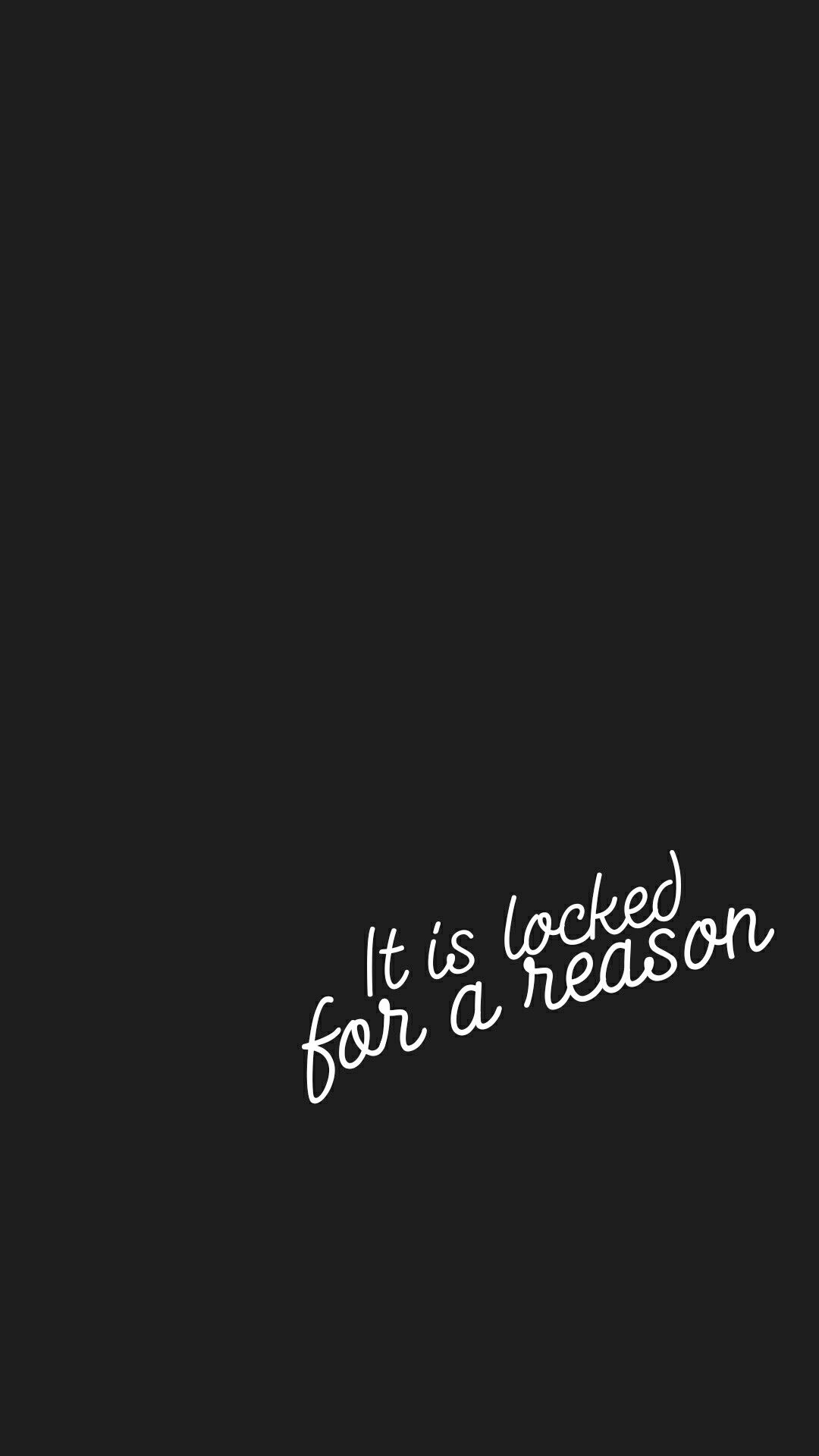 Locked for Reason - Tap to see more locked phone wallpapers ...