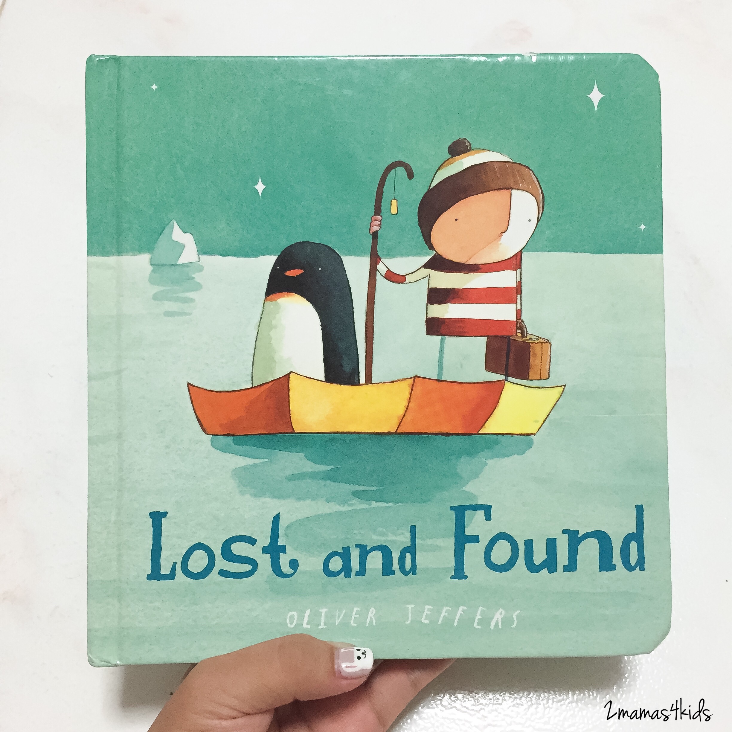 Lost and Found by Oliver Jeffers – To Mamas; For Kids