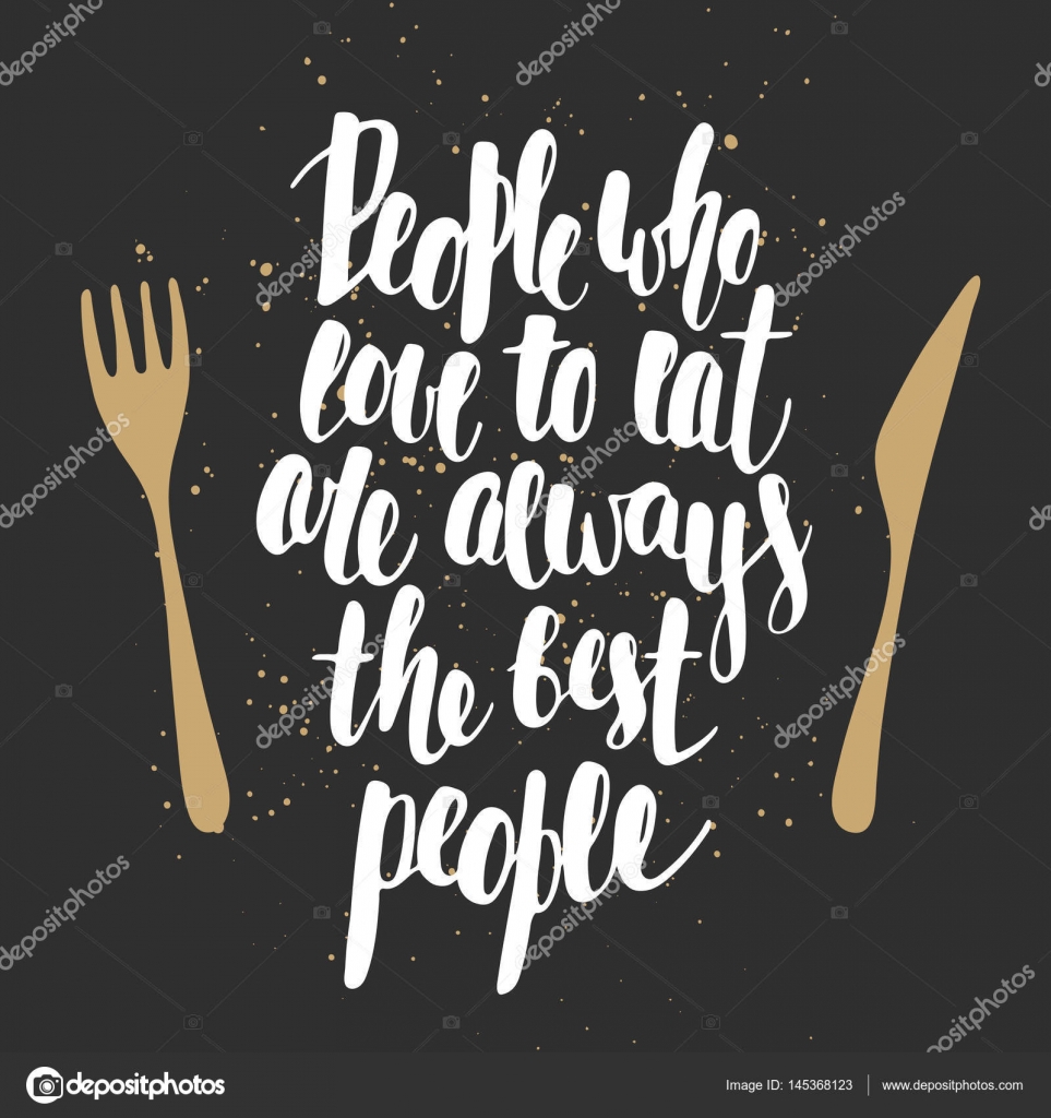 People who love to eat are always the best people — Stock Vector ...