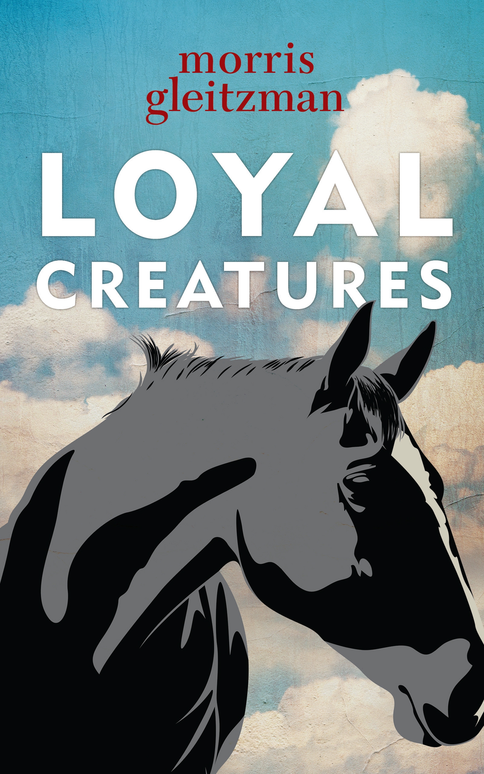 Loyal Creatures by Morris Gleitzman - Penguin Books Australia