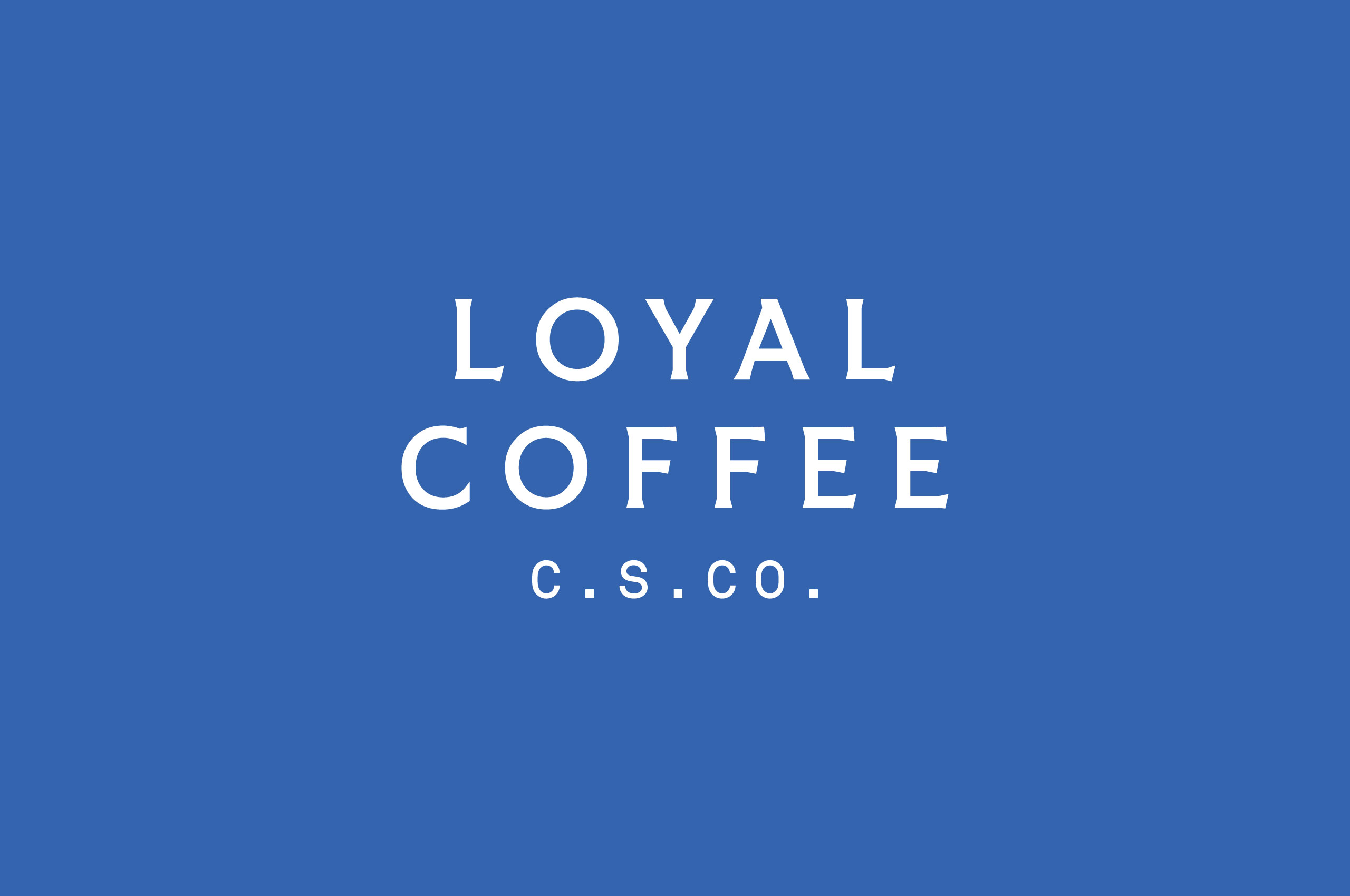 Loyal Coffee - Mast