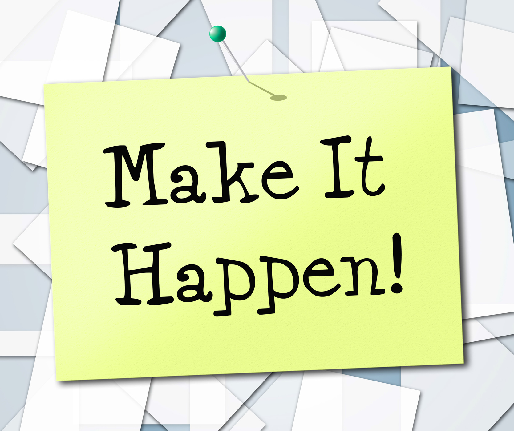 Make it happen represents motivating progression and encourage photo