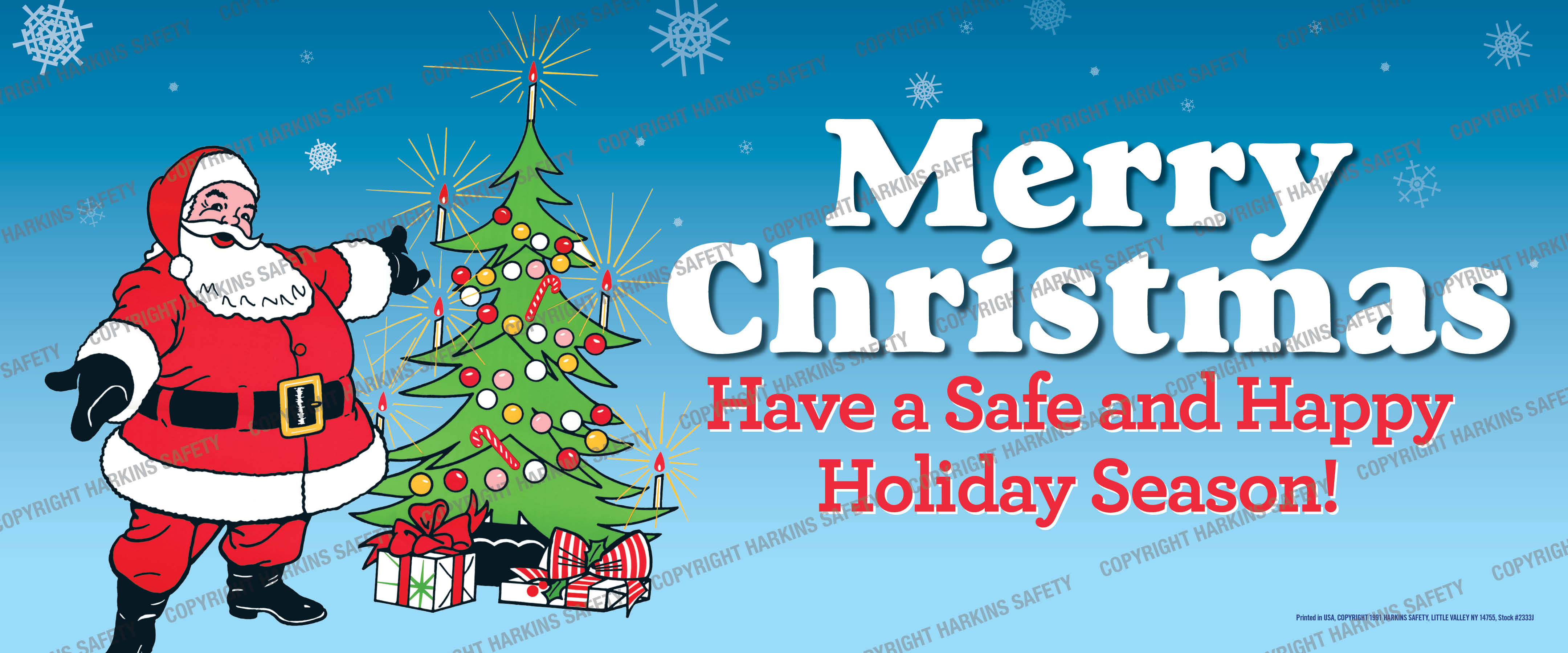 MERRY CHRISTMAS HAVE A SAFE, HAPPY HOLIDAY - Harkins Safety