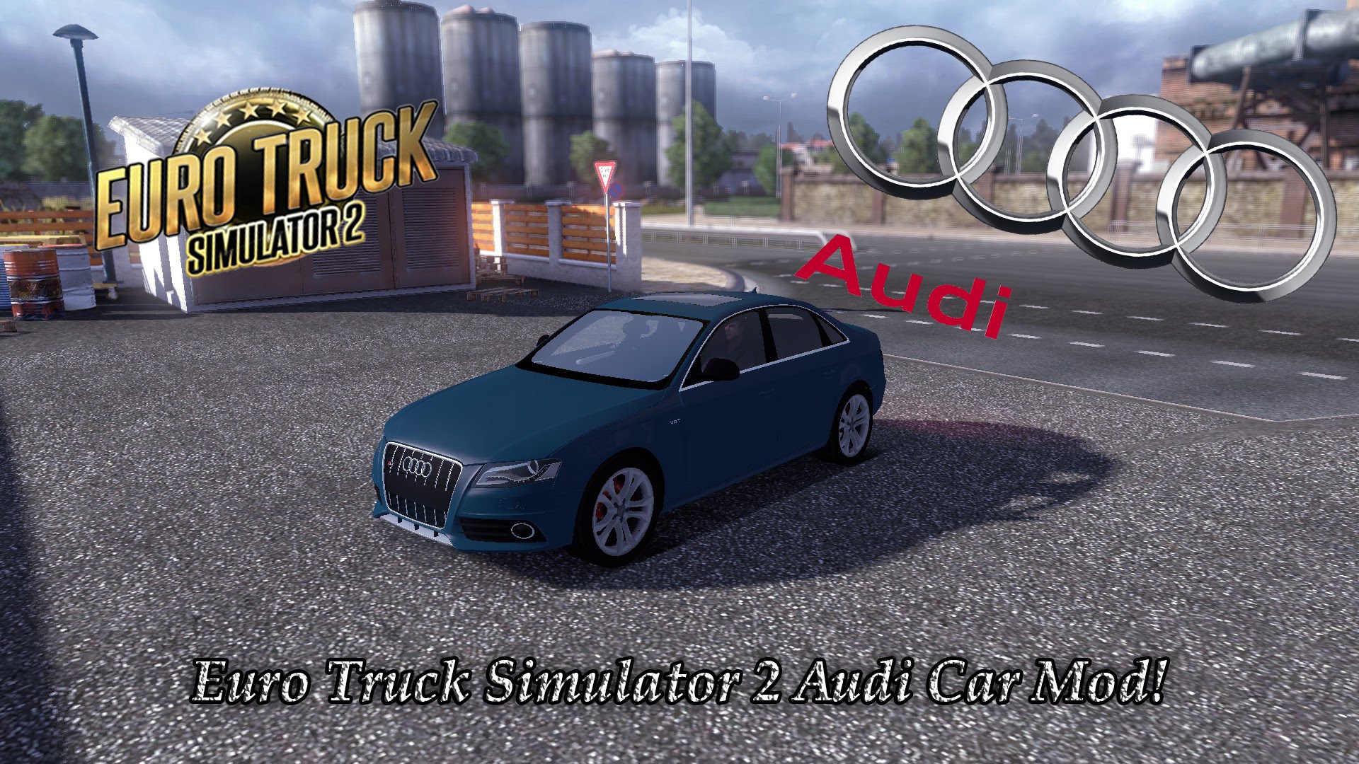 Euro Truck Simulator 2 Amazing Audi Car Mod! (Drive An Actual Car In ...