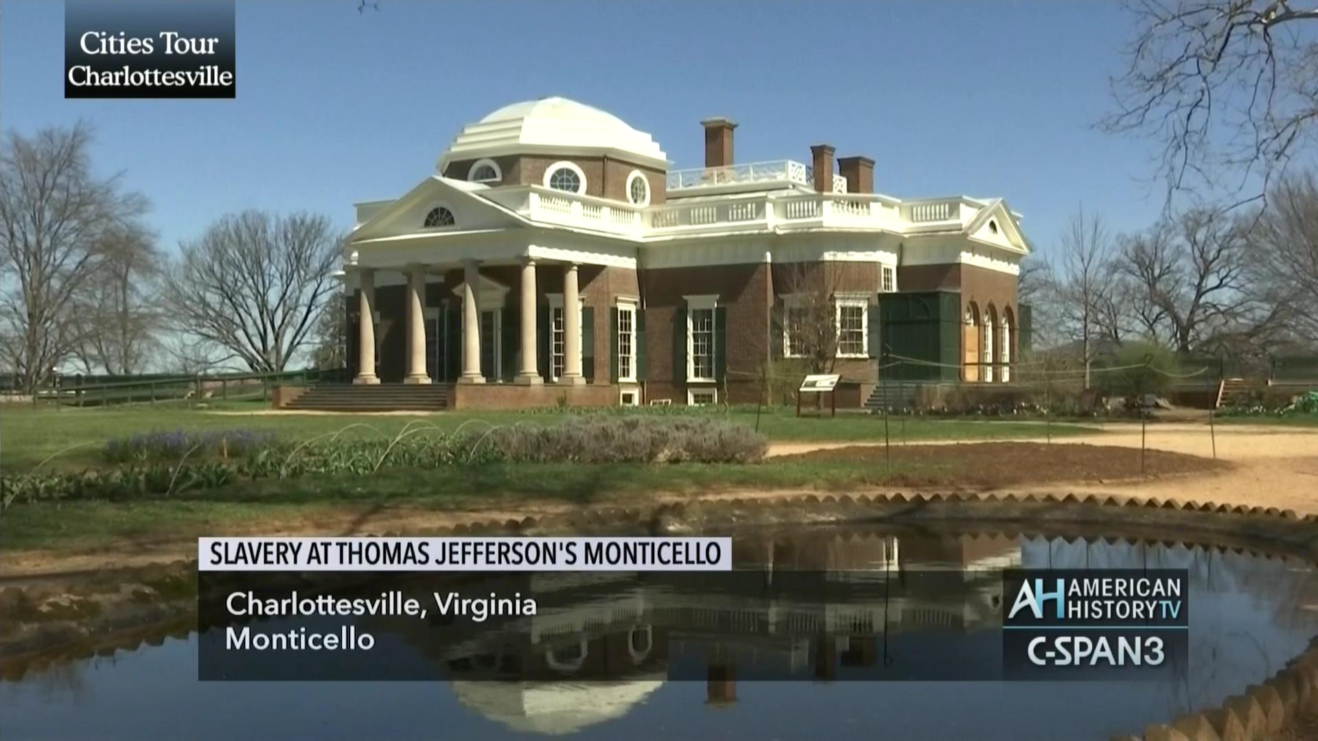Slavery Thomas Jefferson's Monticello, Mar 22 2017 | Video | C-SPAN.org