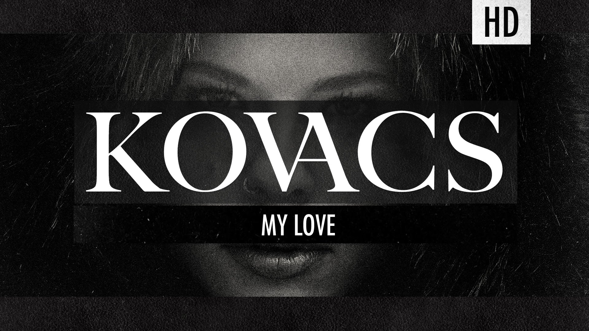Kovacs - My Love (Official Lyric Video) - YouTube