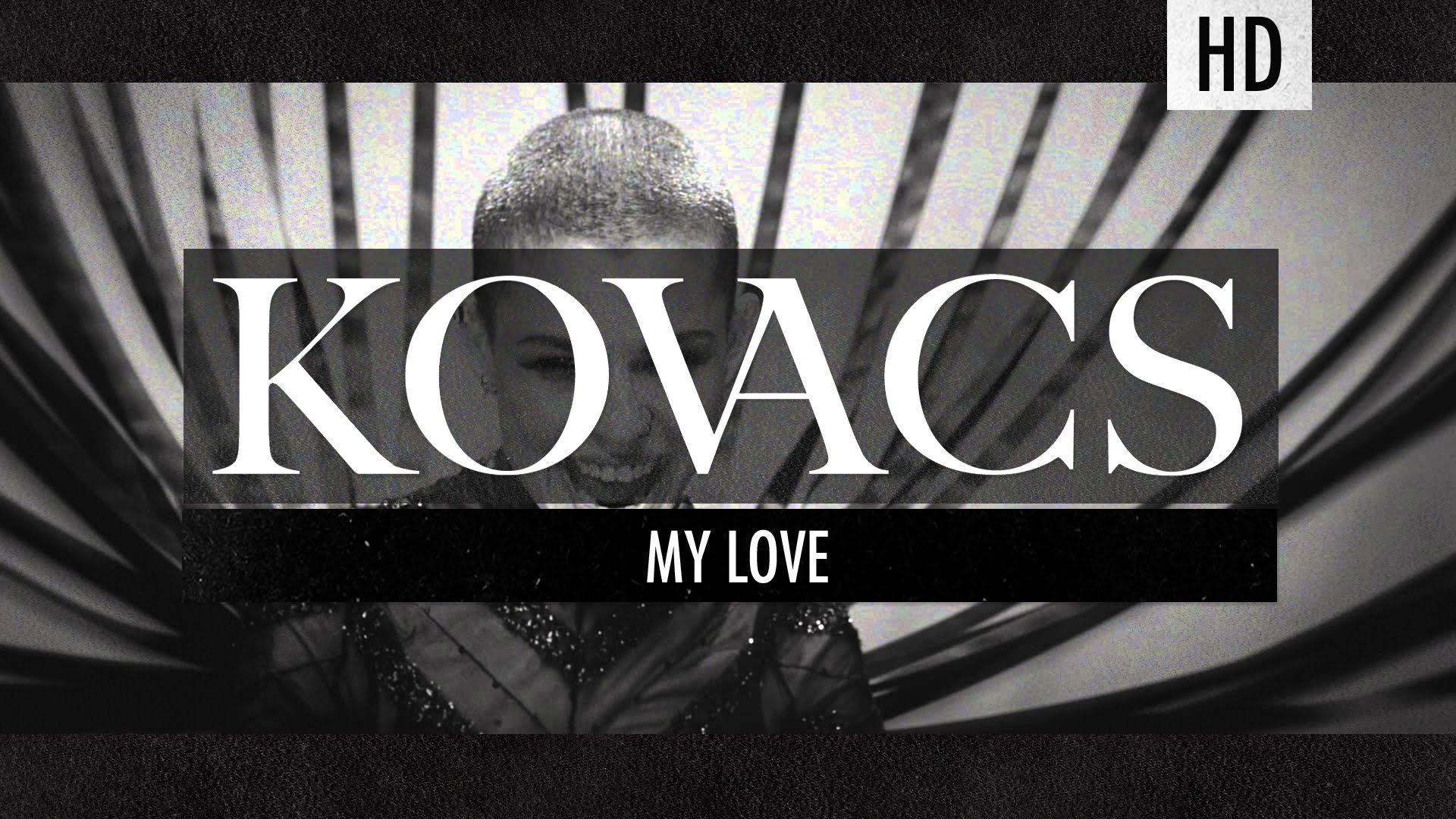 Kovacs - My Love (Official Video) - YouTube