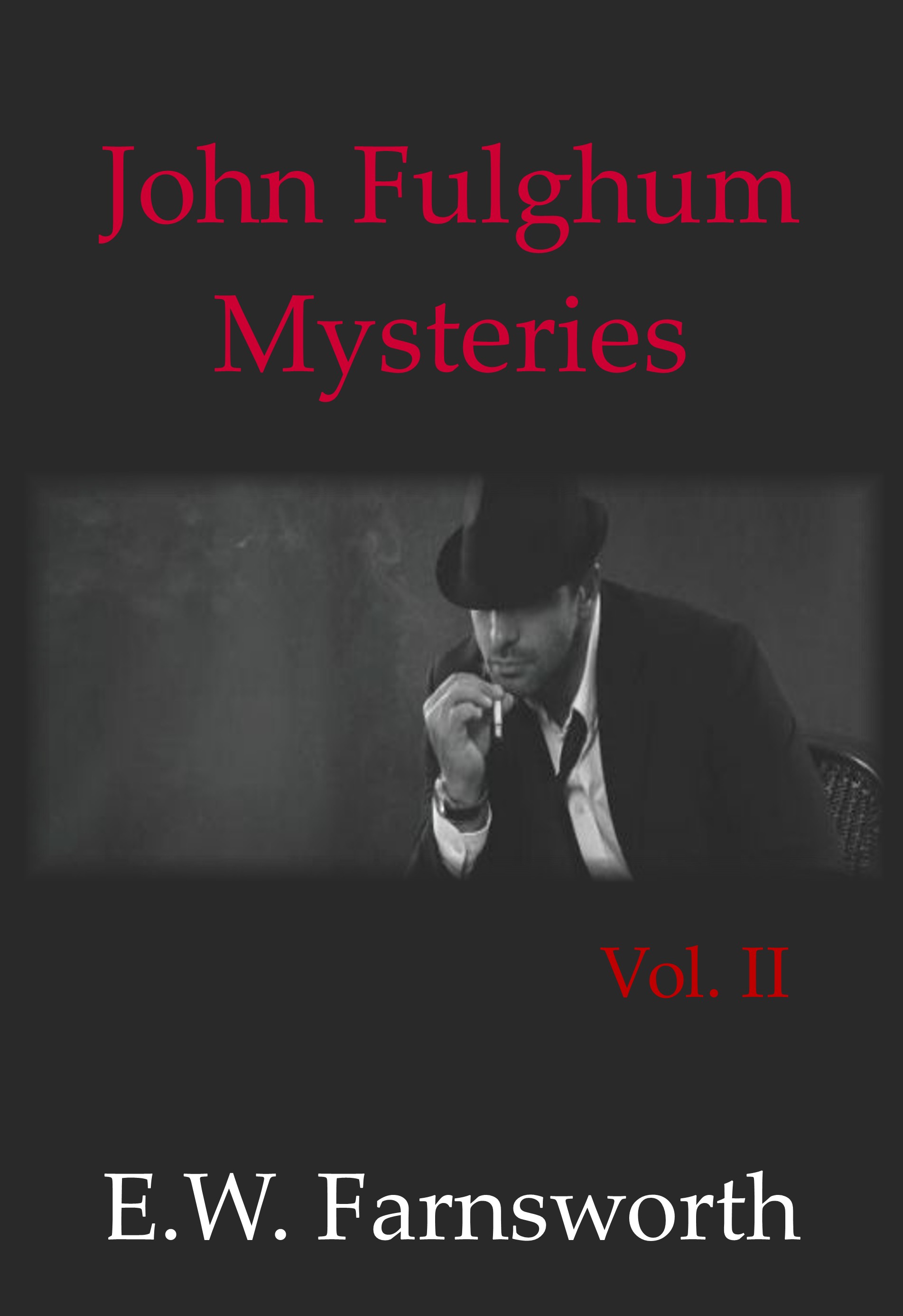 John Fulghum Mysteries Vol.II - Zimbell House Publishing