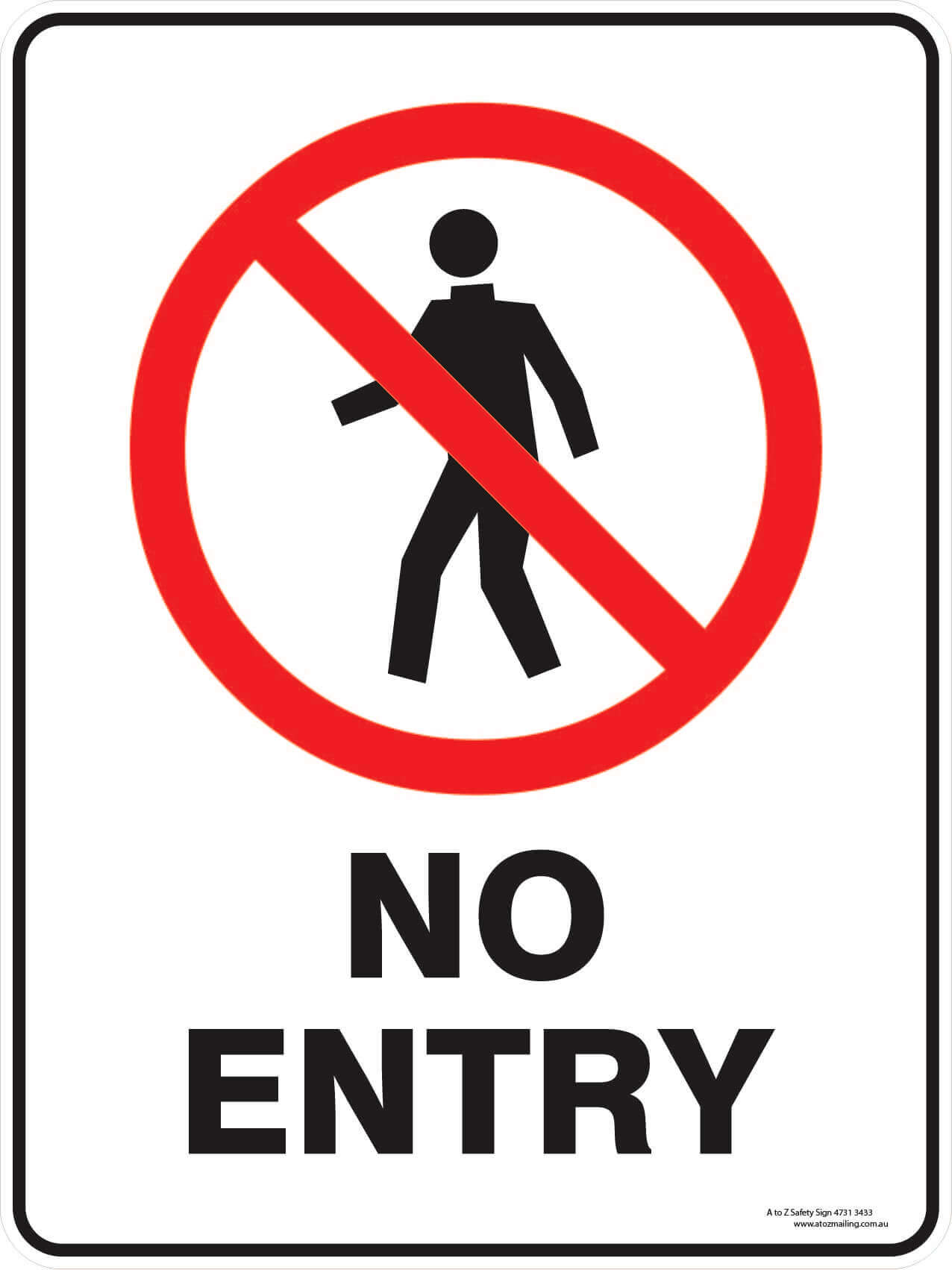 Prohibition Signs – No Entry – A to Z Store