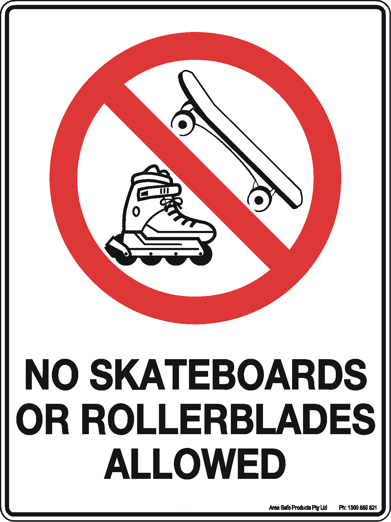 No Skateboards or Rollerblades Allowed Sign