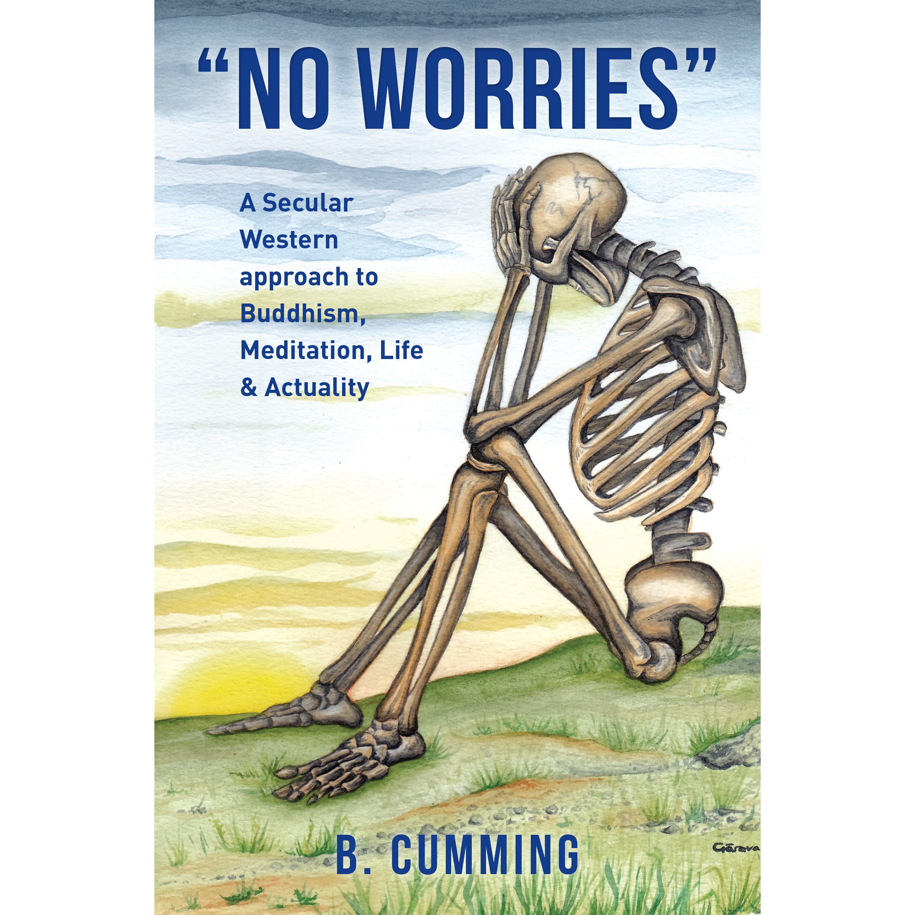 No Worries”: A Secular Western Approach to Buddhism, Meditation ...