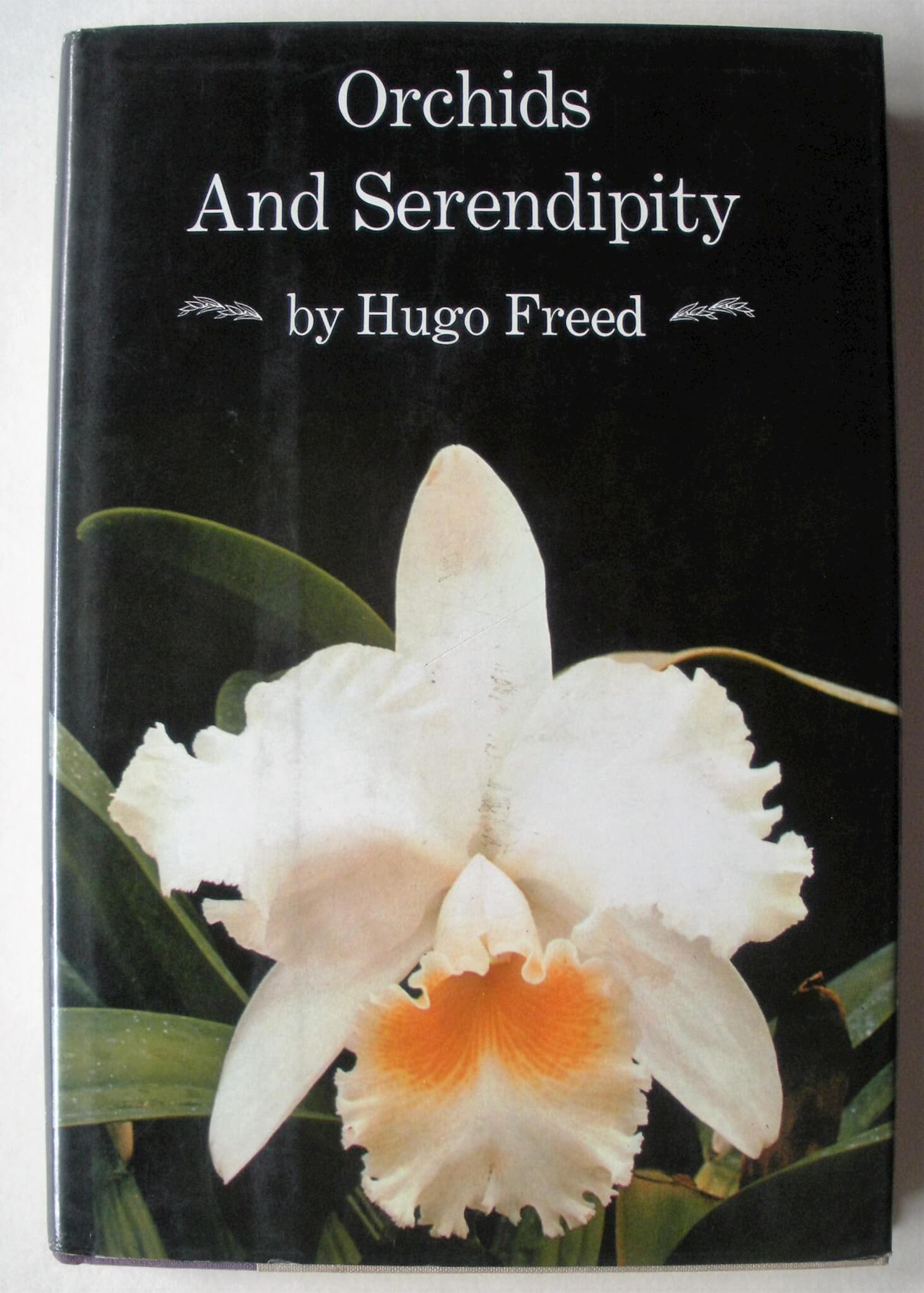 Orchids and Serendipity by Hugo Freed. 1970. - Orchid Exchange