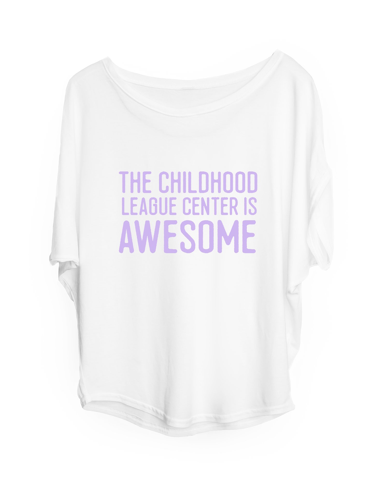 The Childhood League Center is Awesome - Organic Women's Dolman ...