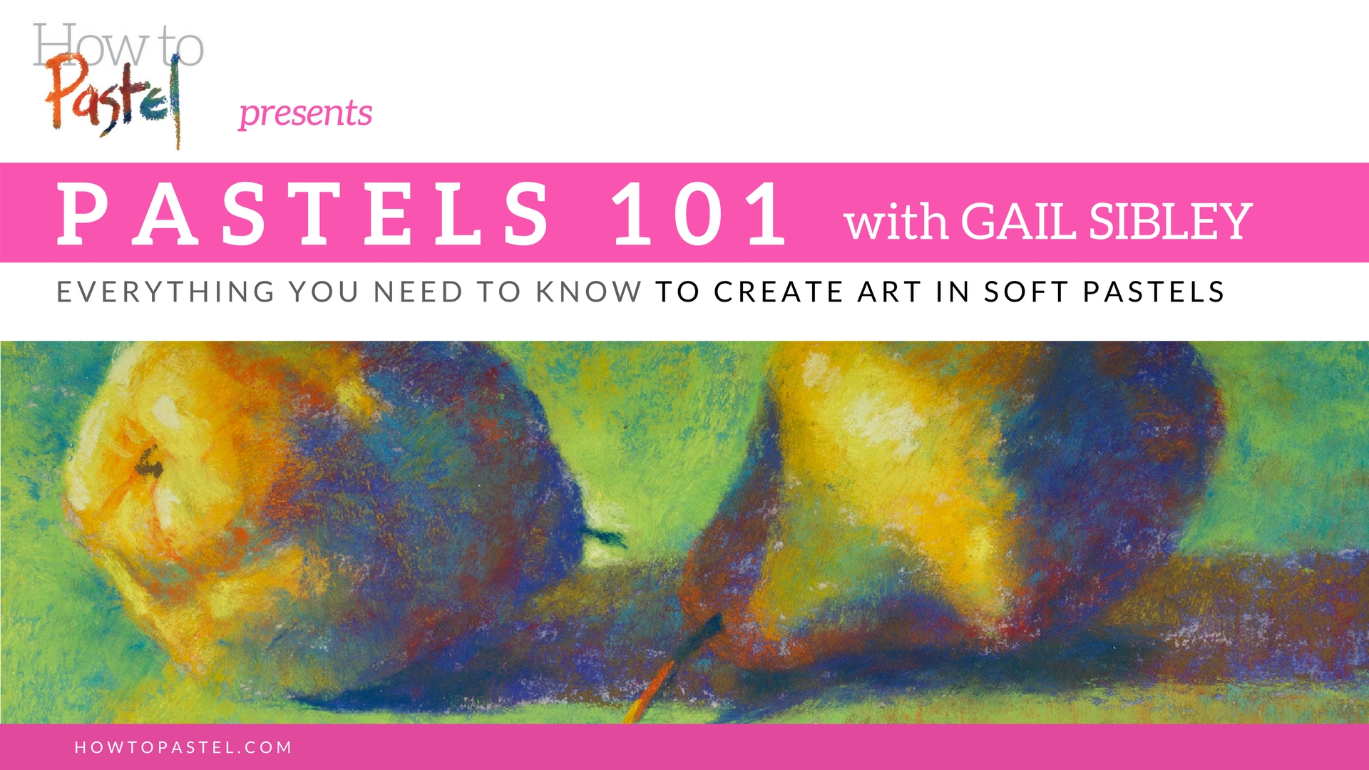 Pastels 101 - Everything You Need to Know to Create in Soft Pastels!