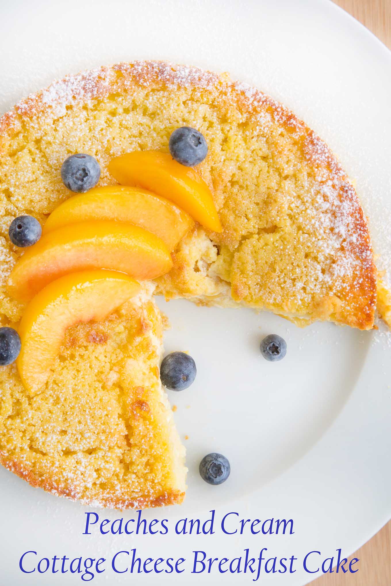 Peaches and Cream Cottage Cheese Breakfast Cake - Chef Dennis