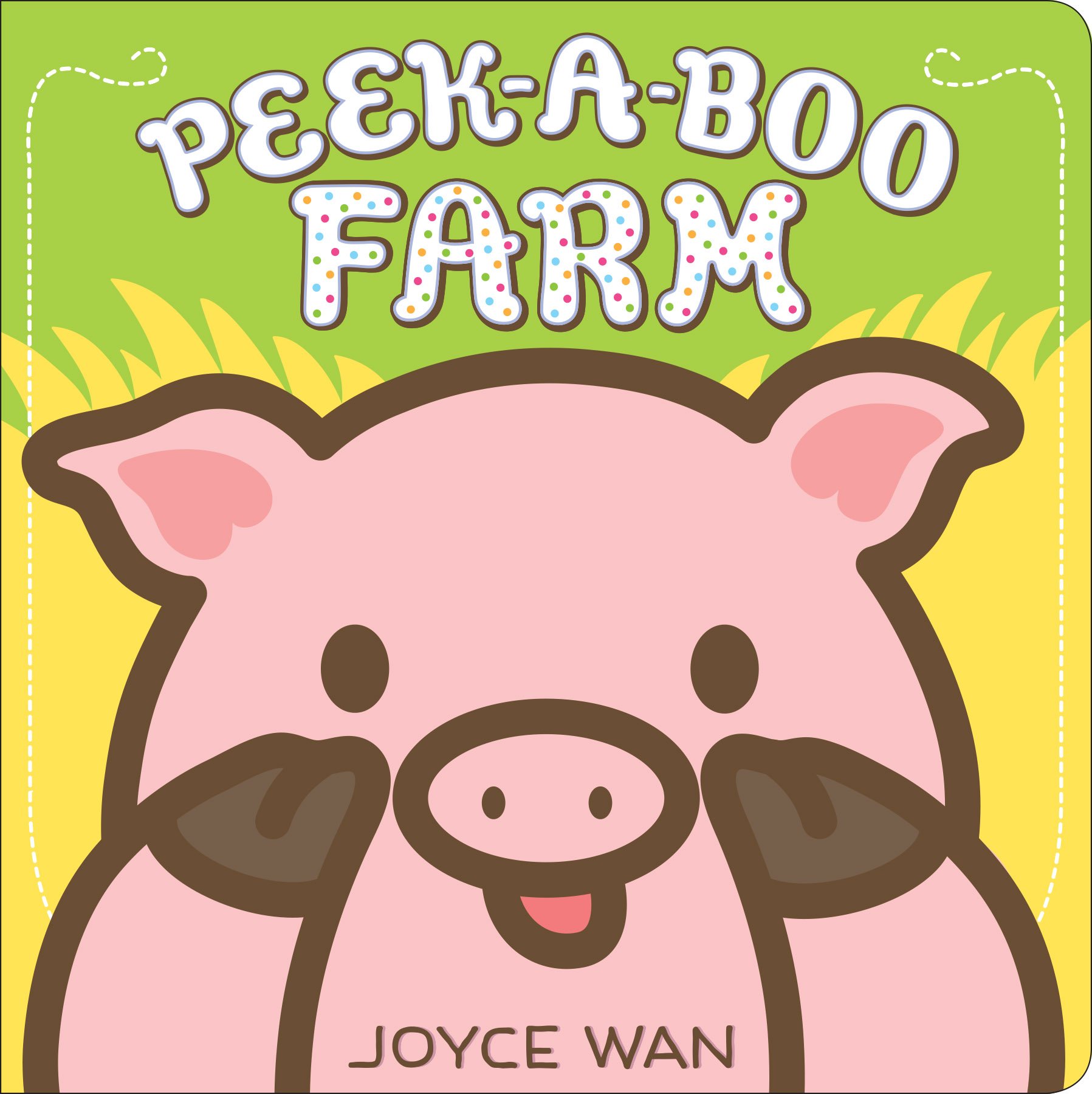 Peek-A-Boo Farm: Joyce Wan: 9780545750455: Amazon.com: Books
