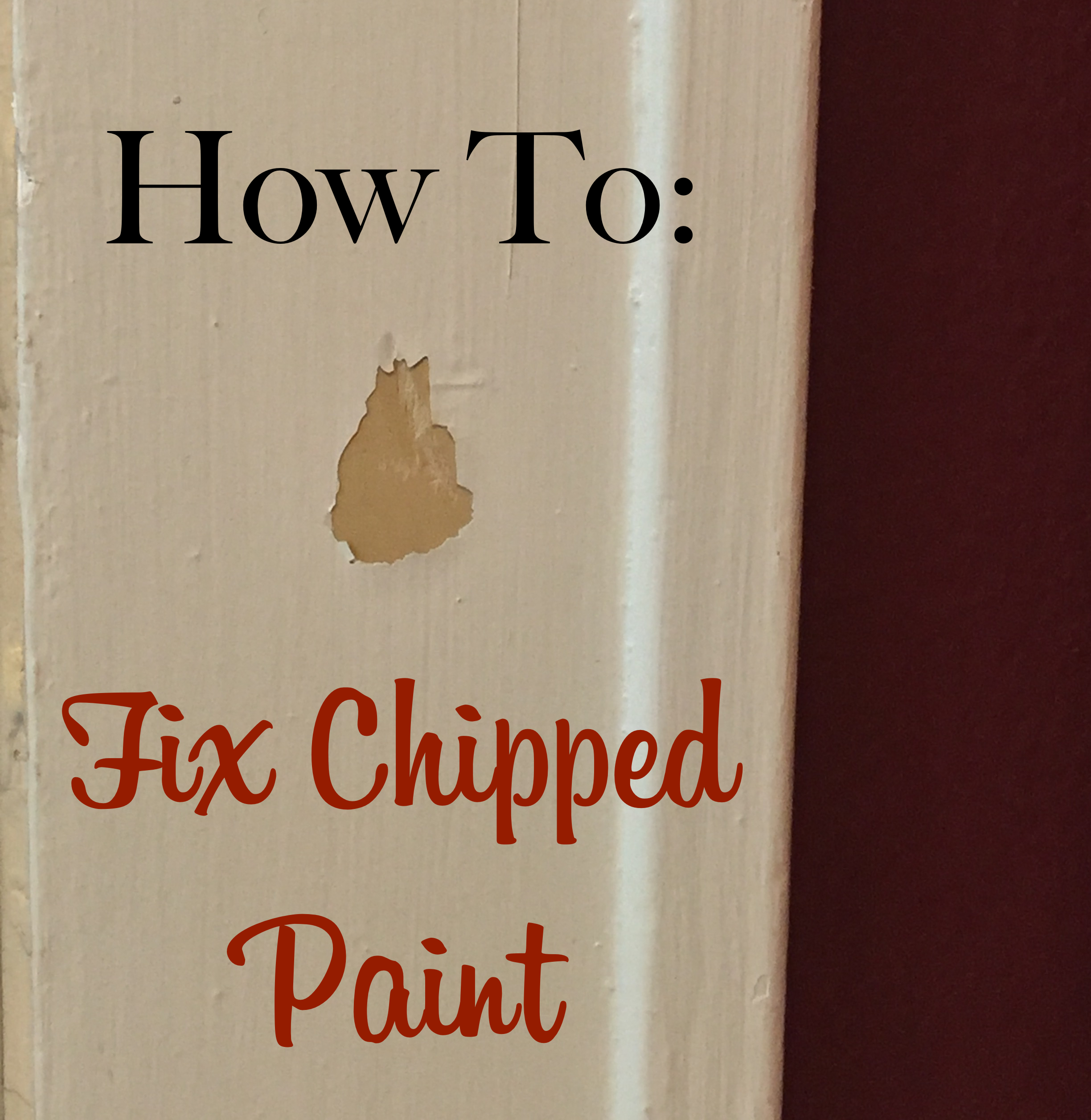 How To: Fix Chipped Paint | The Craftsman Blog