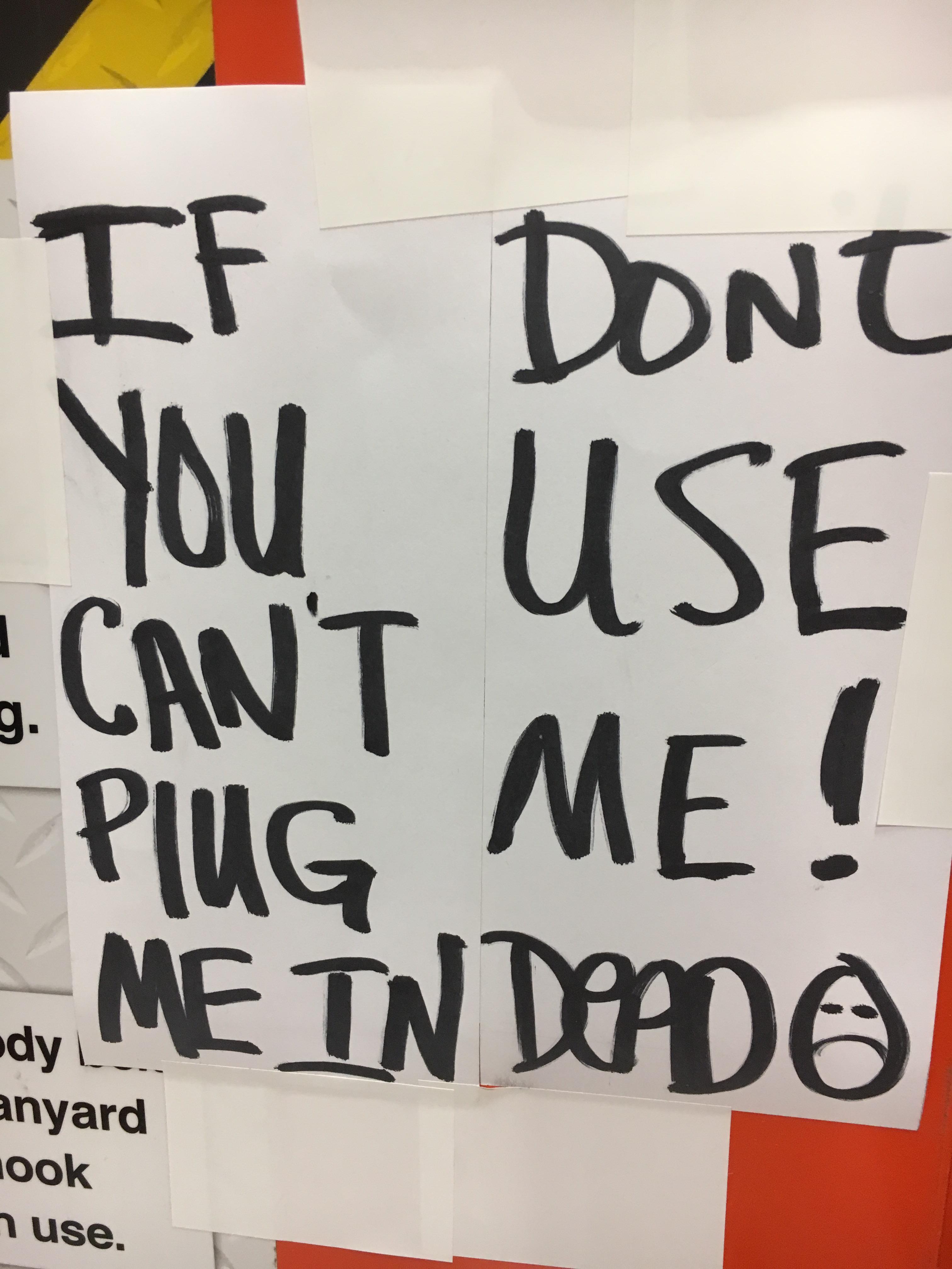 If don't you use can't me! Plug me in dead☹ : dontdeadopeninside