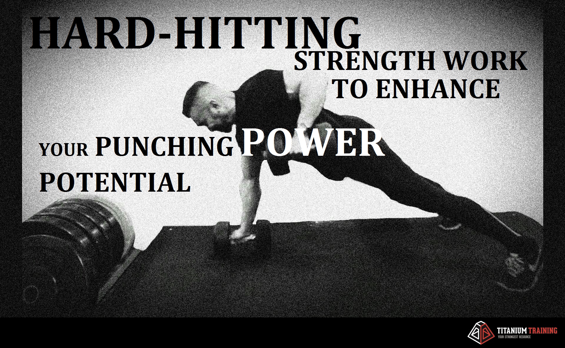 Hard-Hitting Strength Work To Enhance Your Punching Power Potential ...