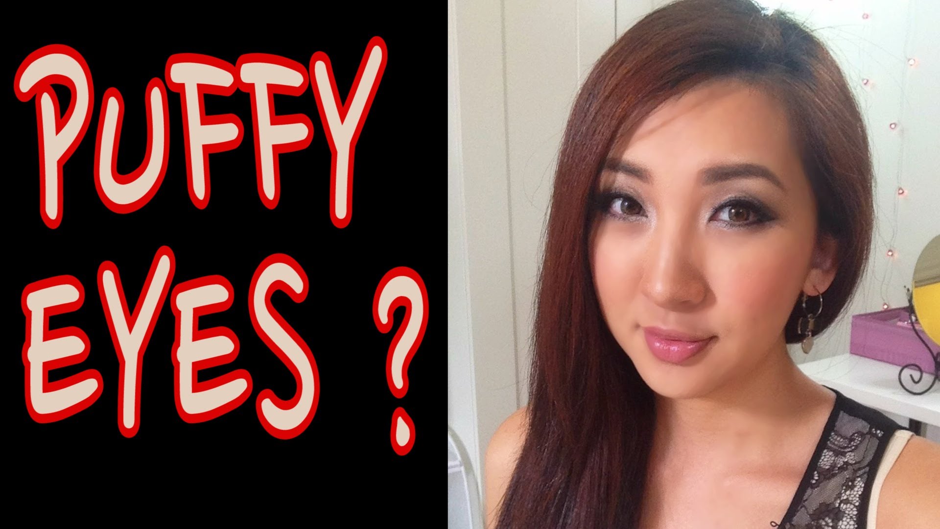 HOW TO] Get rid of PUFFY EYES!!! o_O - YouTube