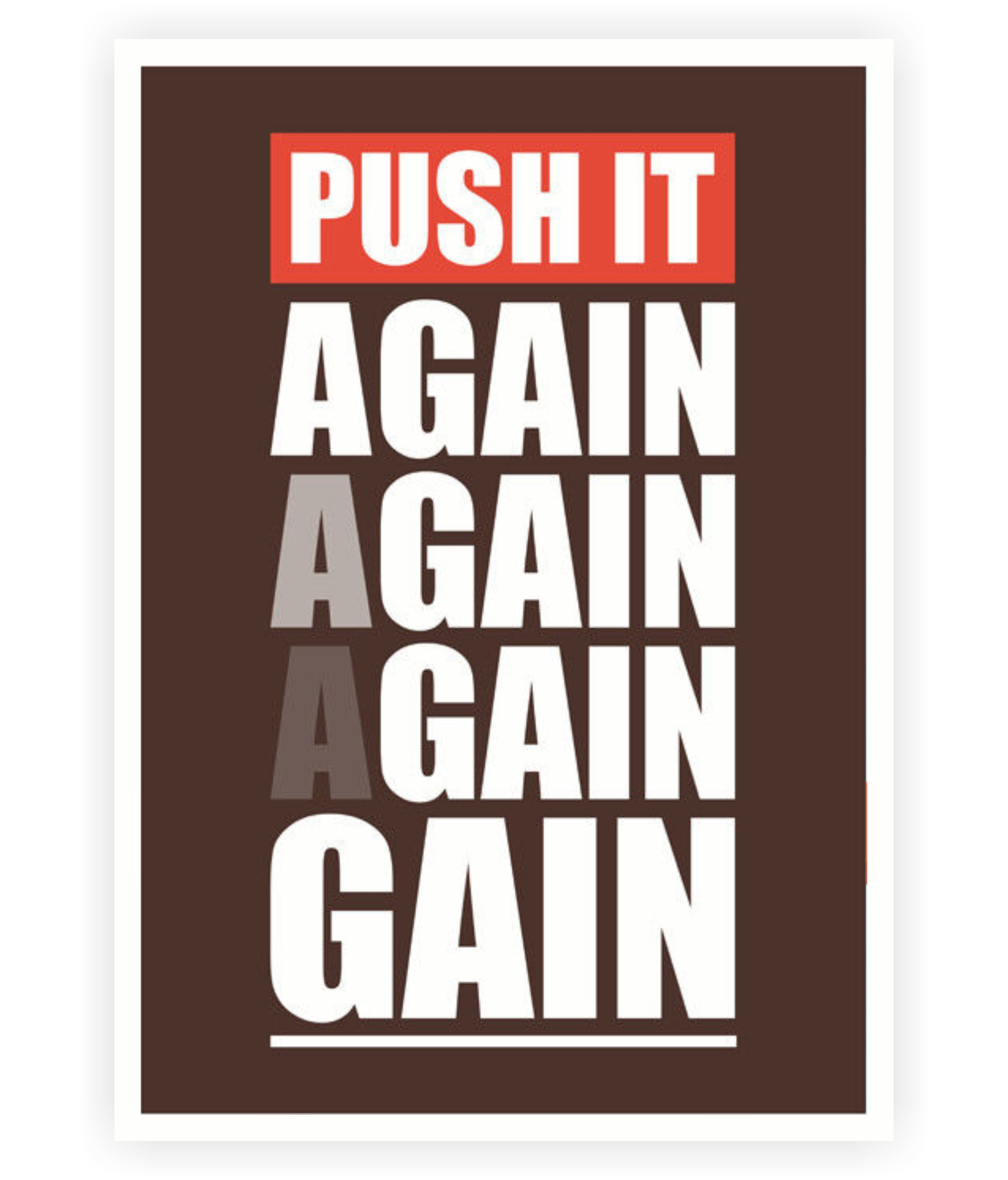 Motivational Quotes For Workout Room Push It, Again, Again, Again ...
