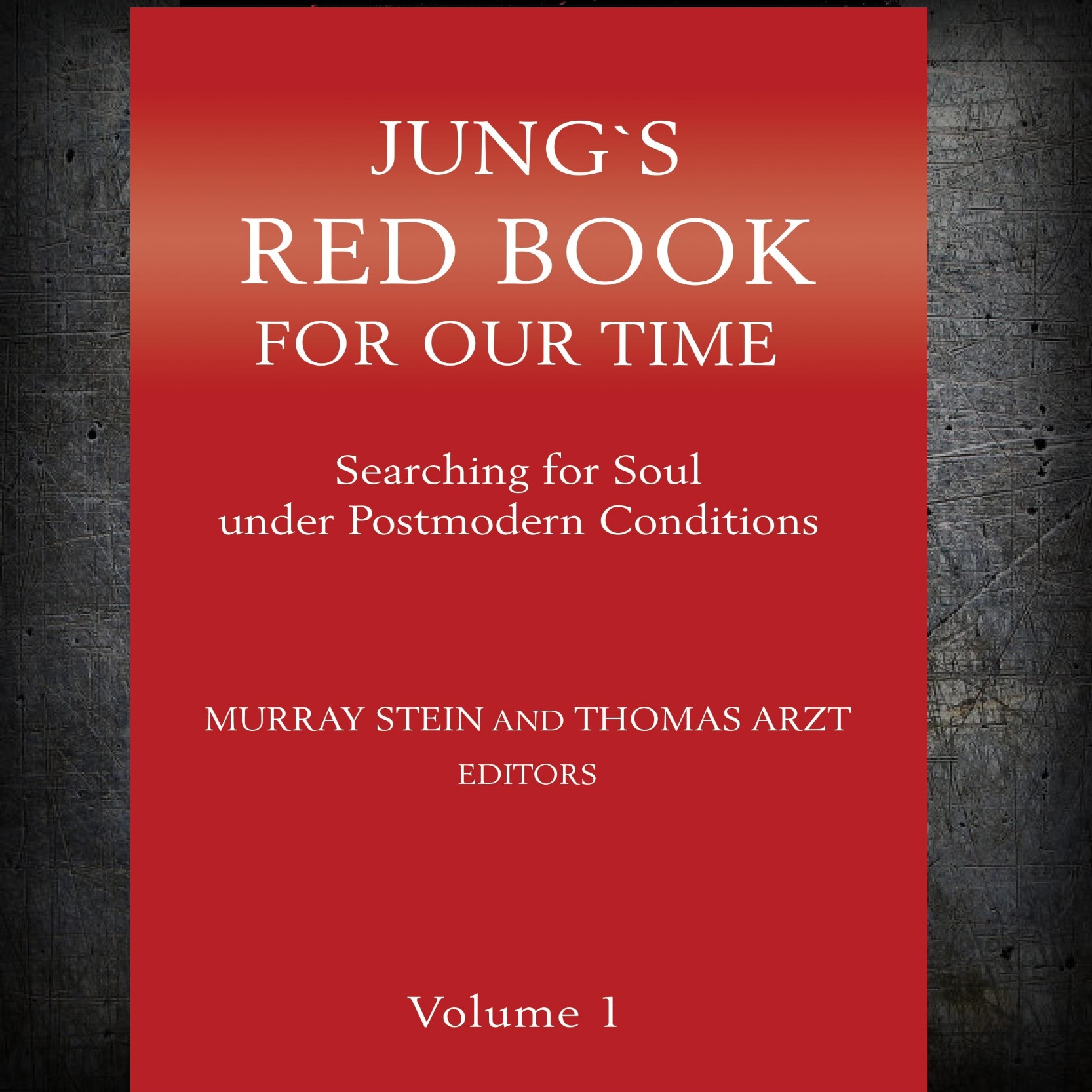 Jung`s Red Book for our Time: Searching for Soul under Postmodern ...