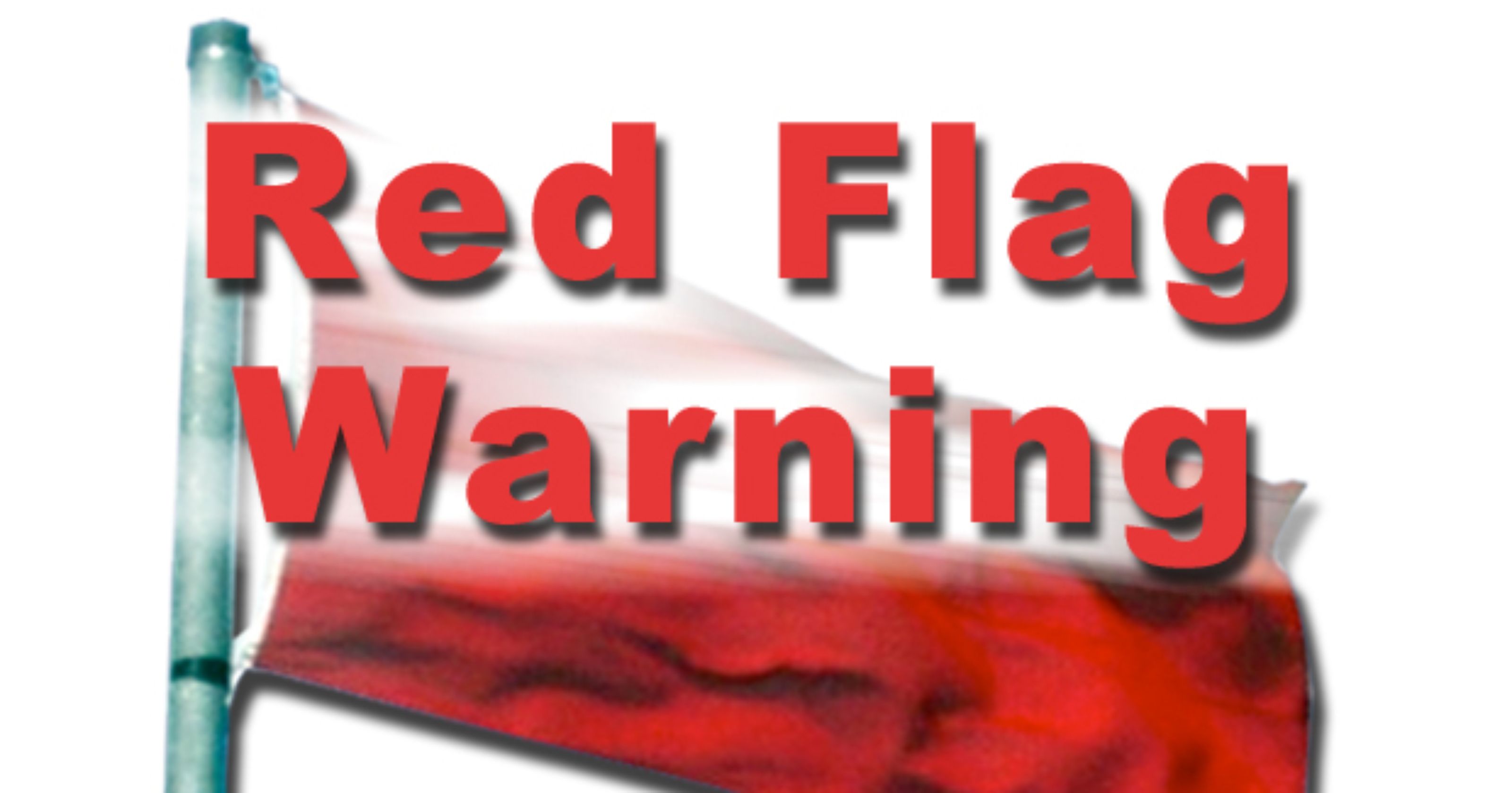 High winds and dry weather prompts red flag warning