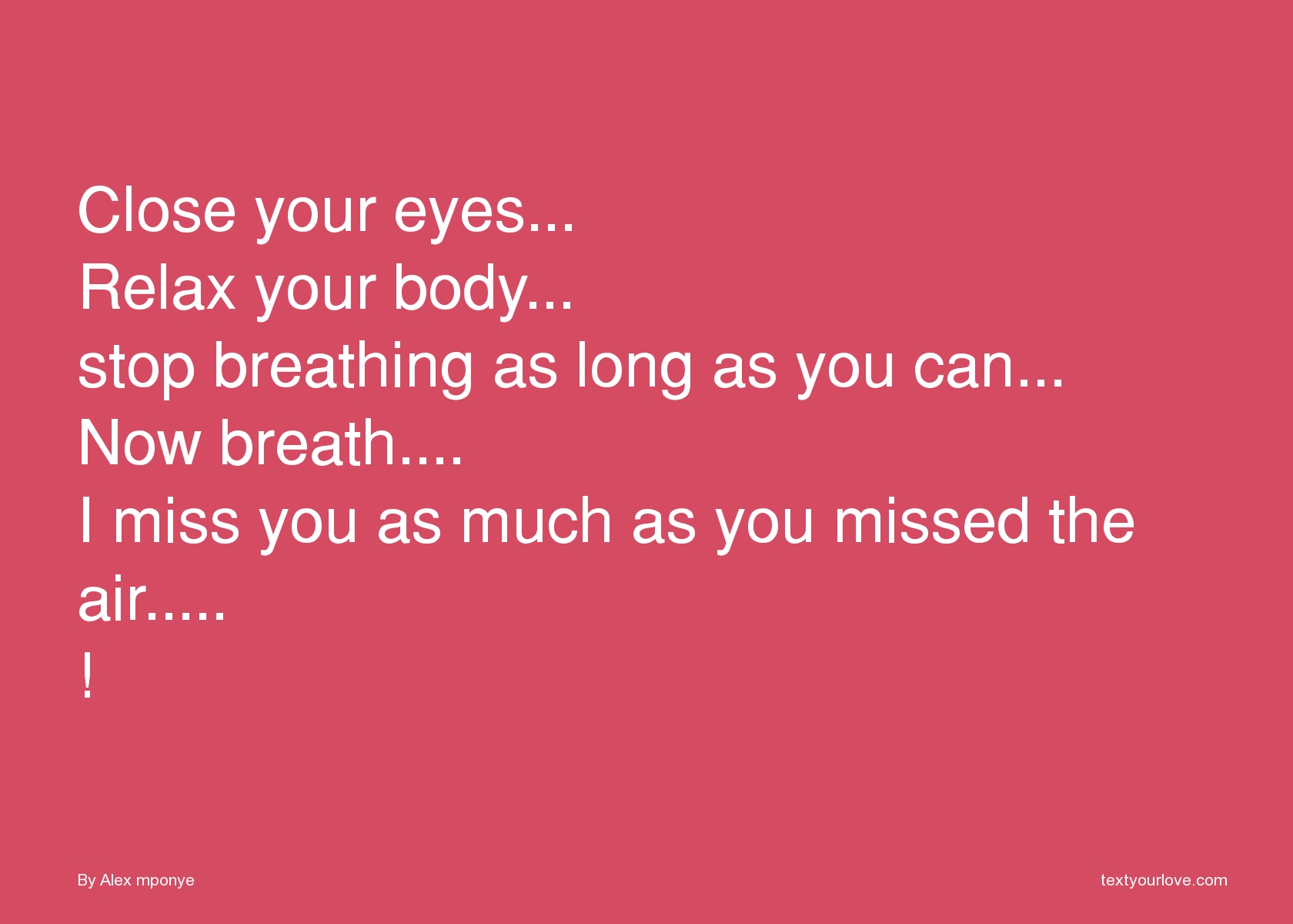 Close your eyes...Relax your body...stop breathing as... | Text ...
