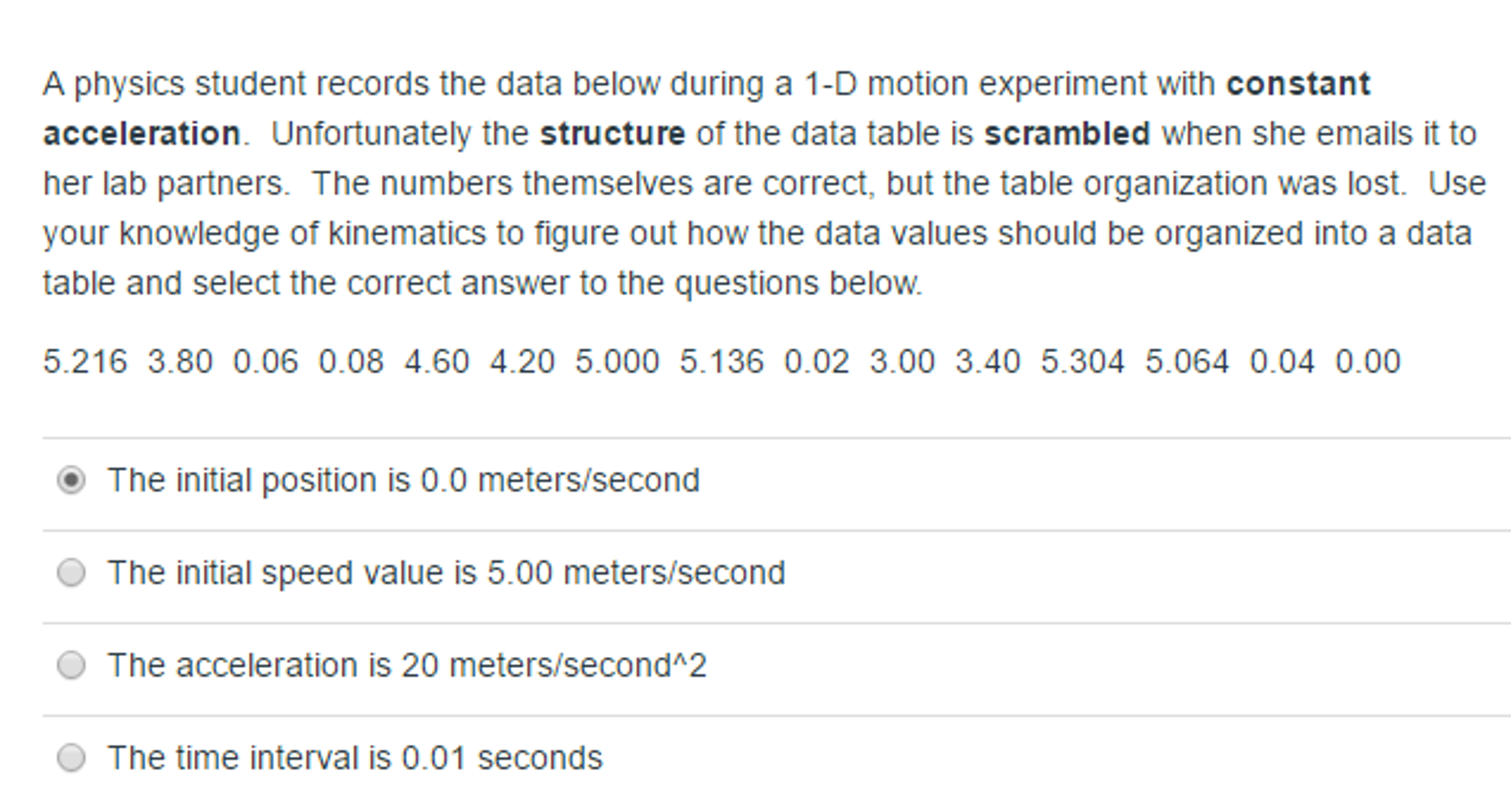 Solved: A Physics Student Records The Data Below During A ...