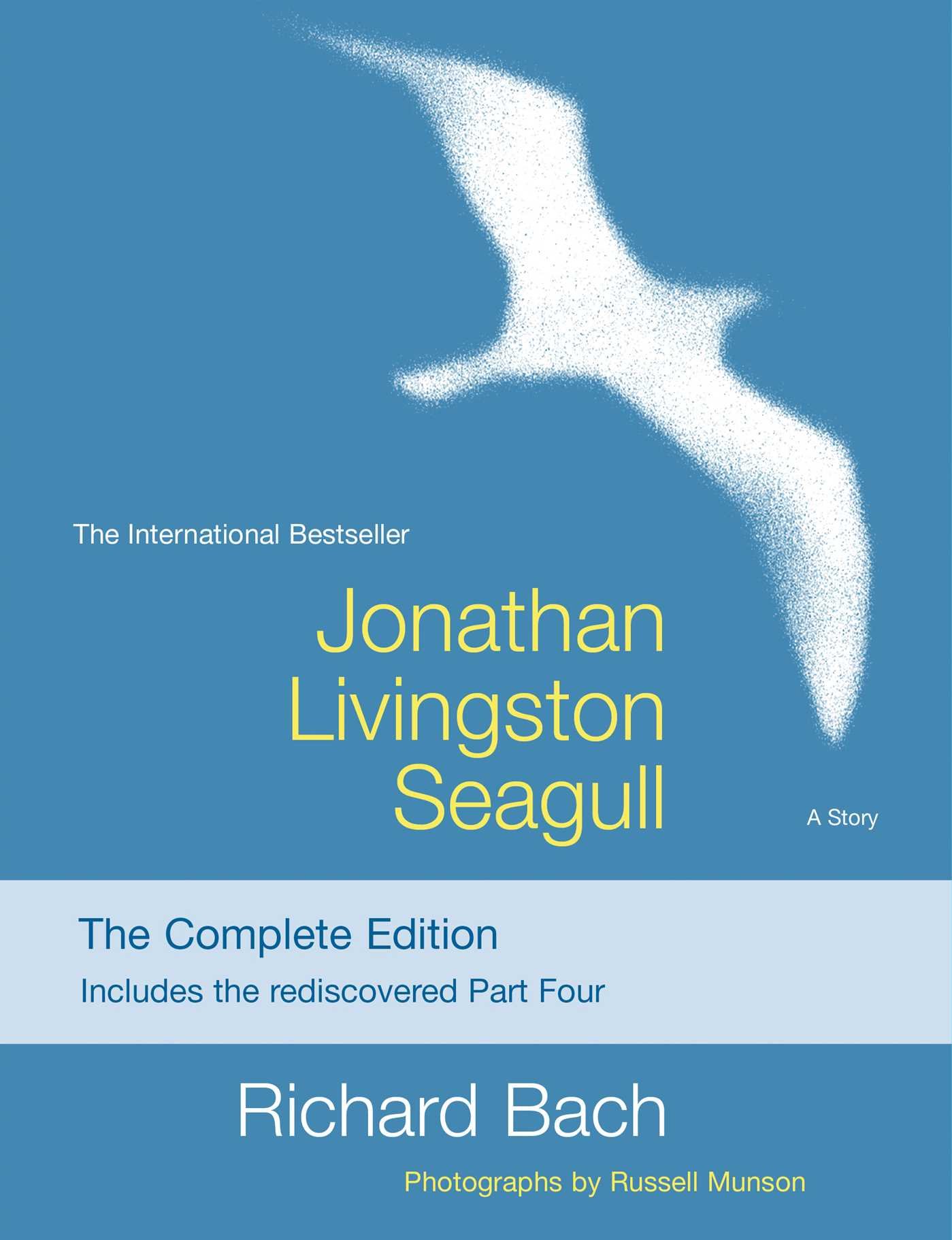 Jonathan Livingston Seagull: The Complete Edition: Richard Bach ...