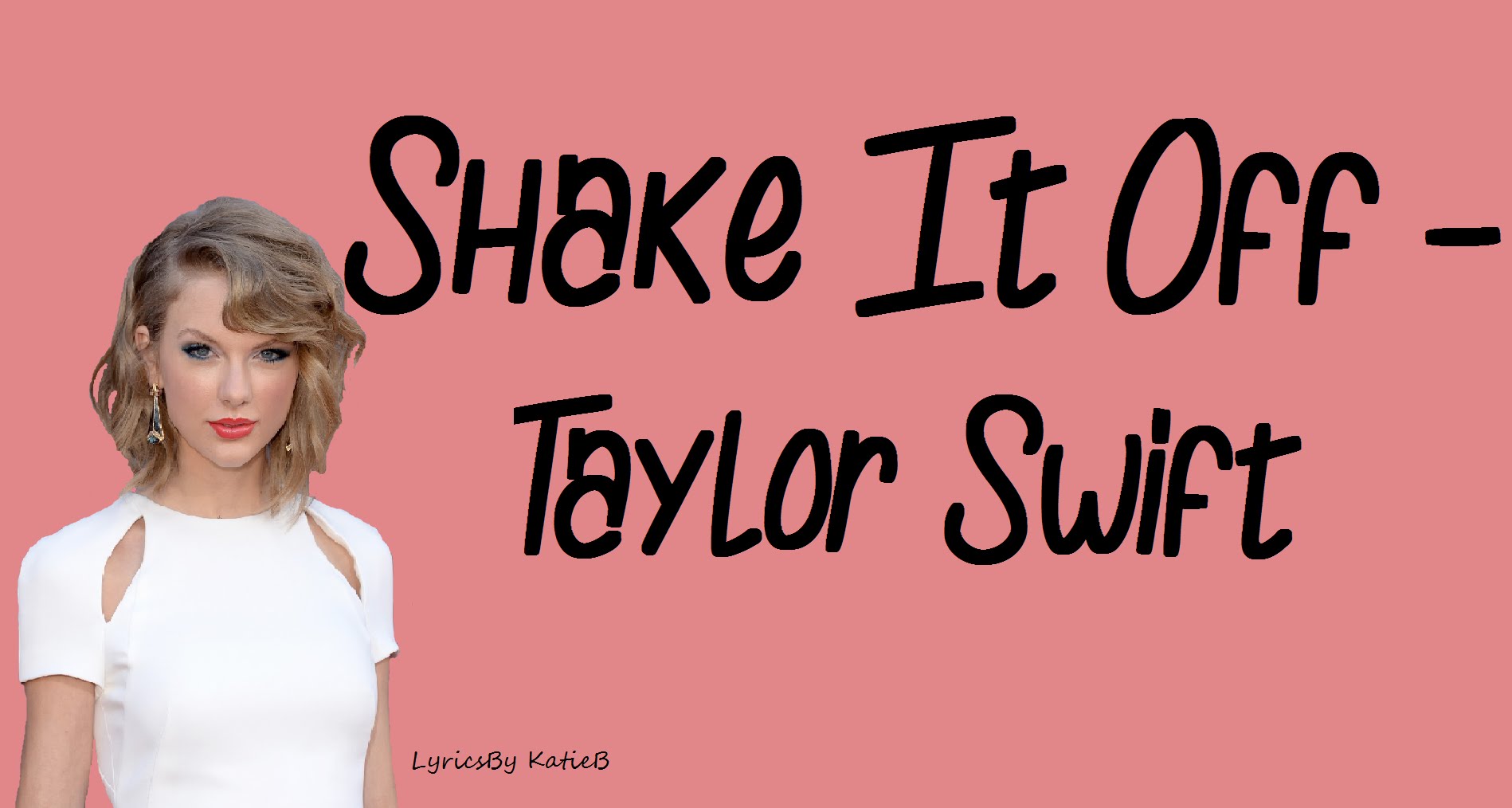 Shake It Off (With Lyrics) - Taylor Swift - YouTube