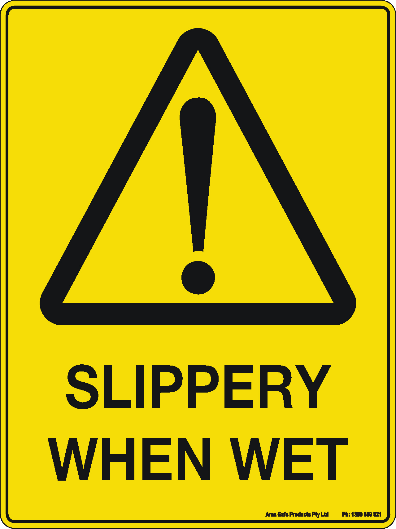 Caution Sign - Slippery When Wet