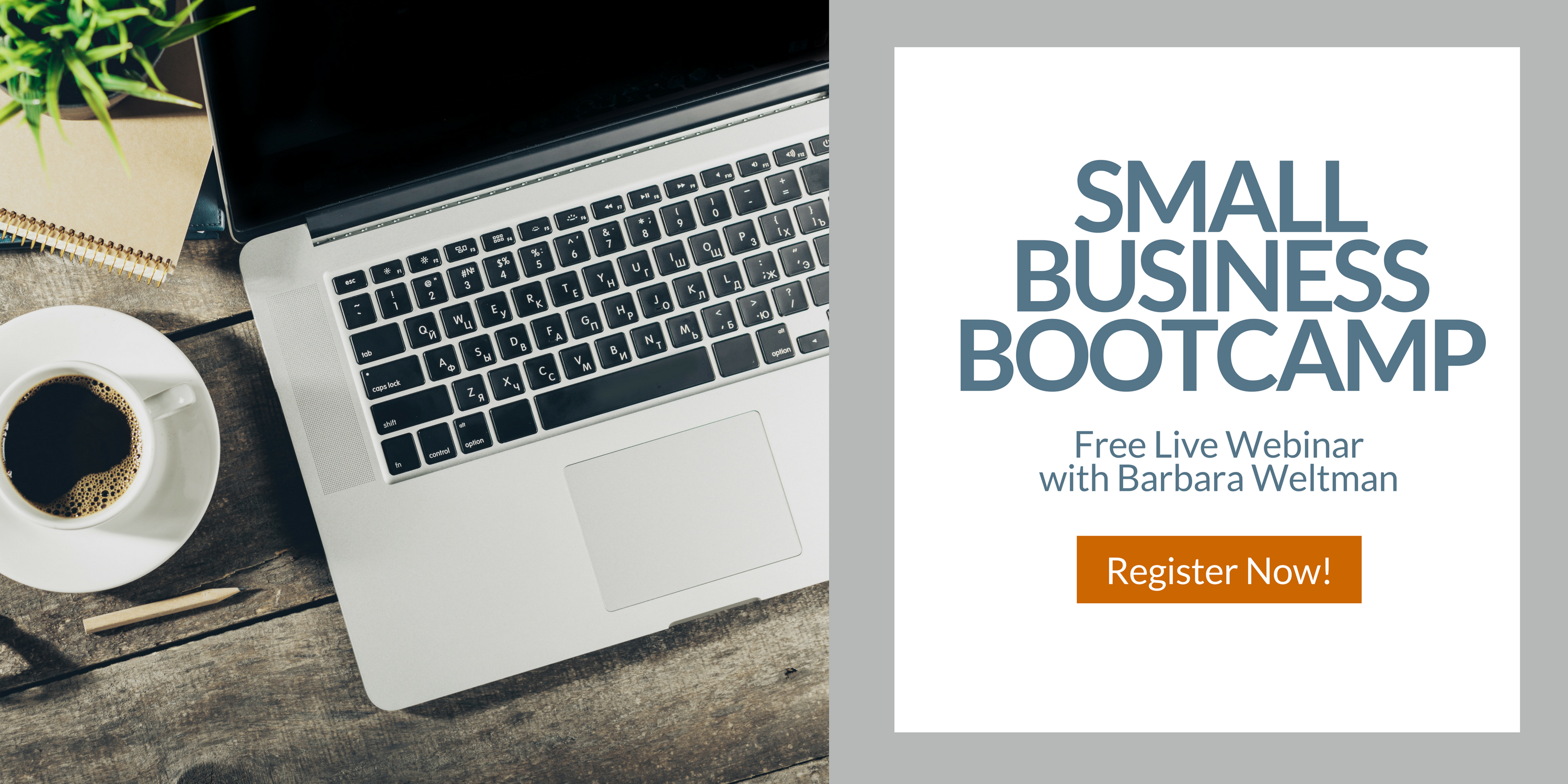 Announcing my FREE Webinar - Small Business Bootcamp - Barbara Weltman