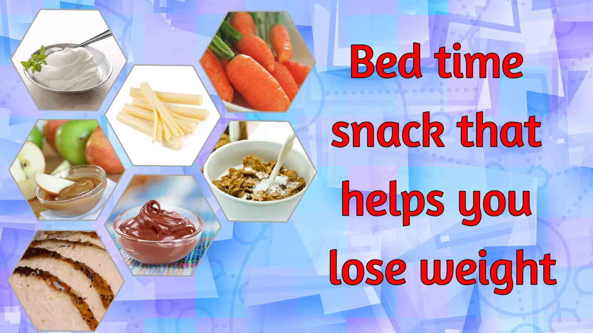 7 Bed Time Snack That Help In Weight Loss - YouTube