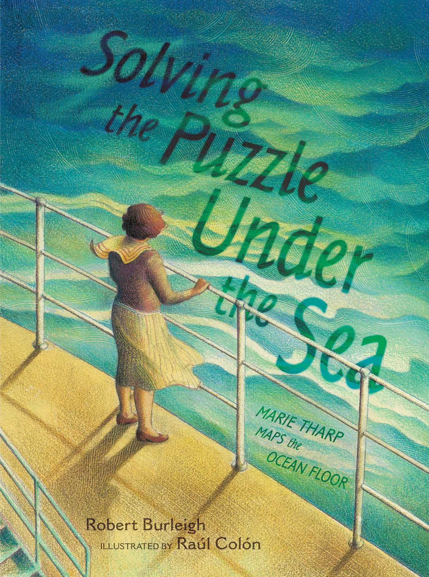 Solving the Puzzle Under the Sea | Book by Robert Burleigh, Raúl ...