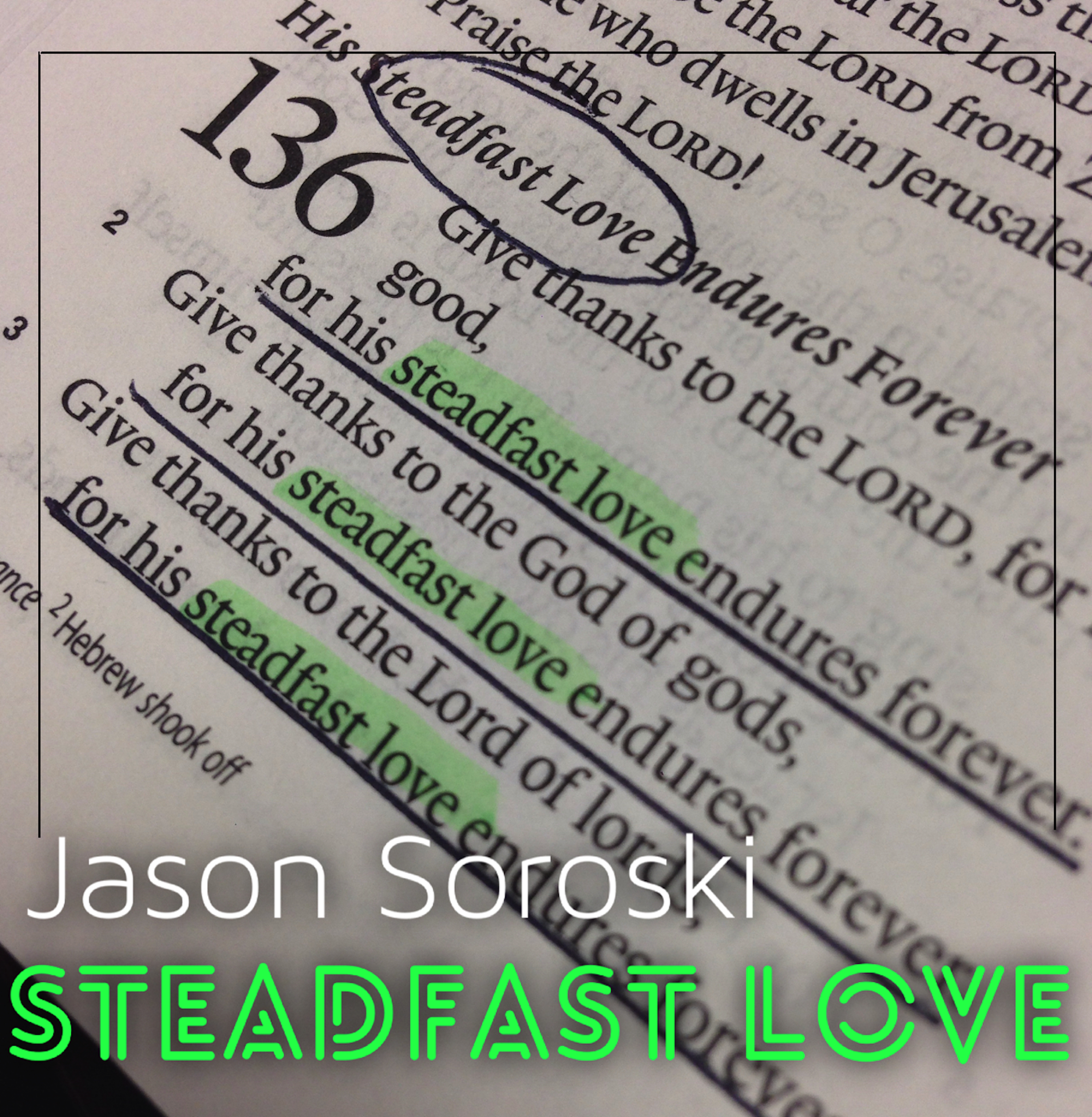 What is 'Steadfast Love'? - Jason Soroski Christian Blog
